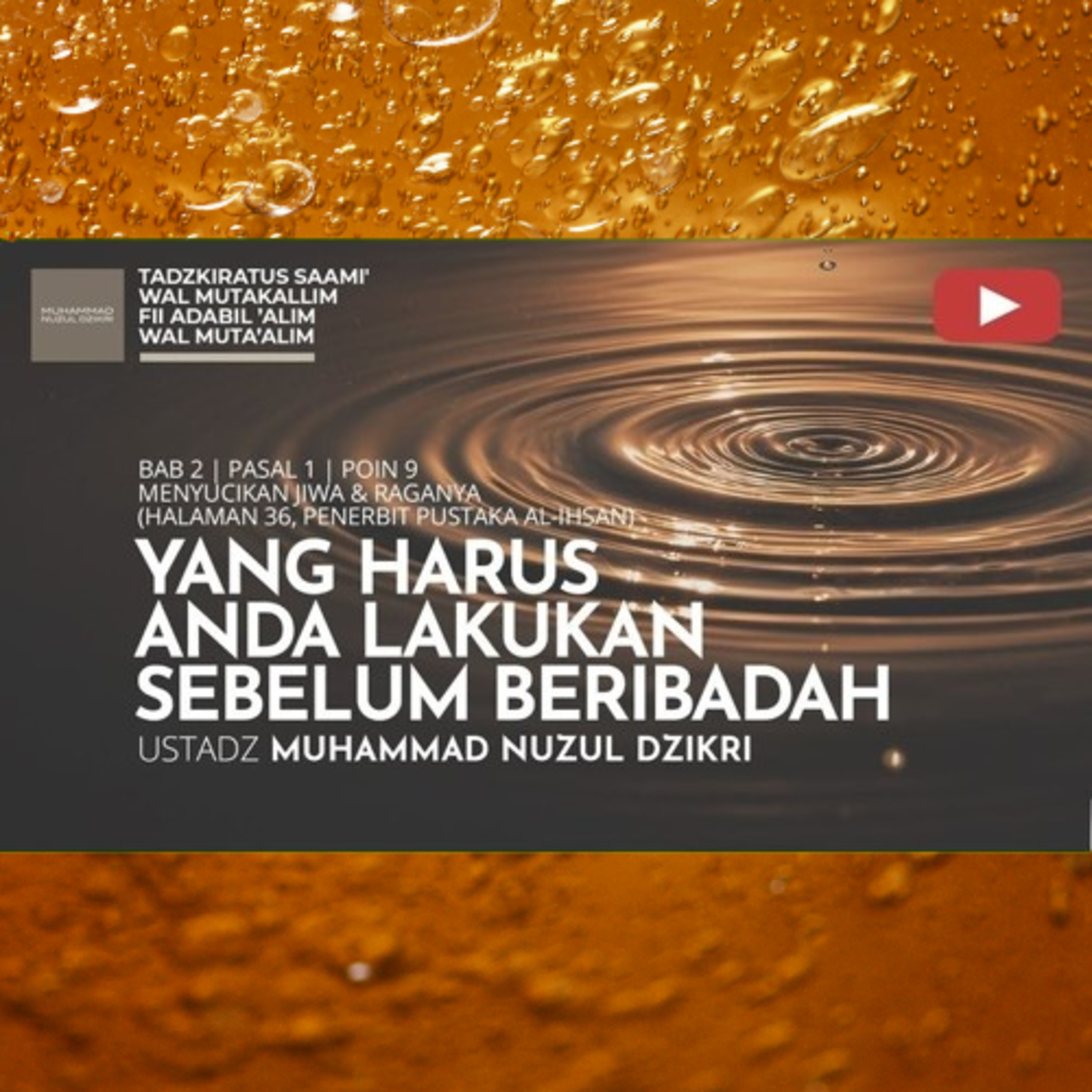 241. YANG HARUS ANDA LAKUKAN SEBELUM BERIBADAH | Tadzkiratus saami' wal mutakallim fii adabil 'alim wal muta'alim