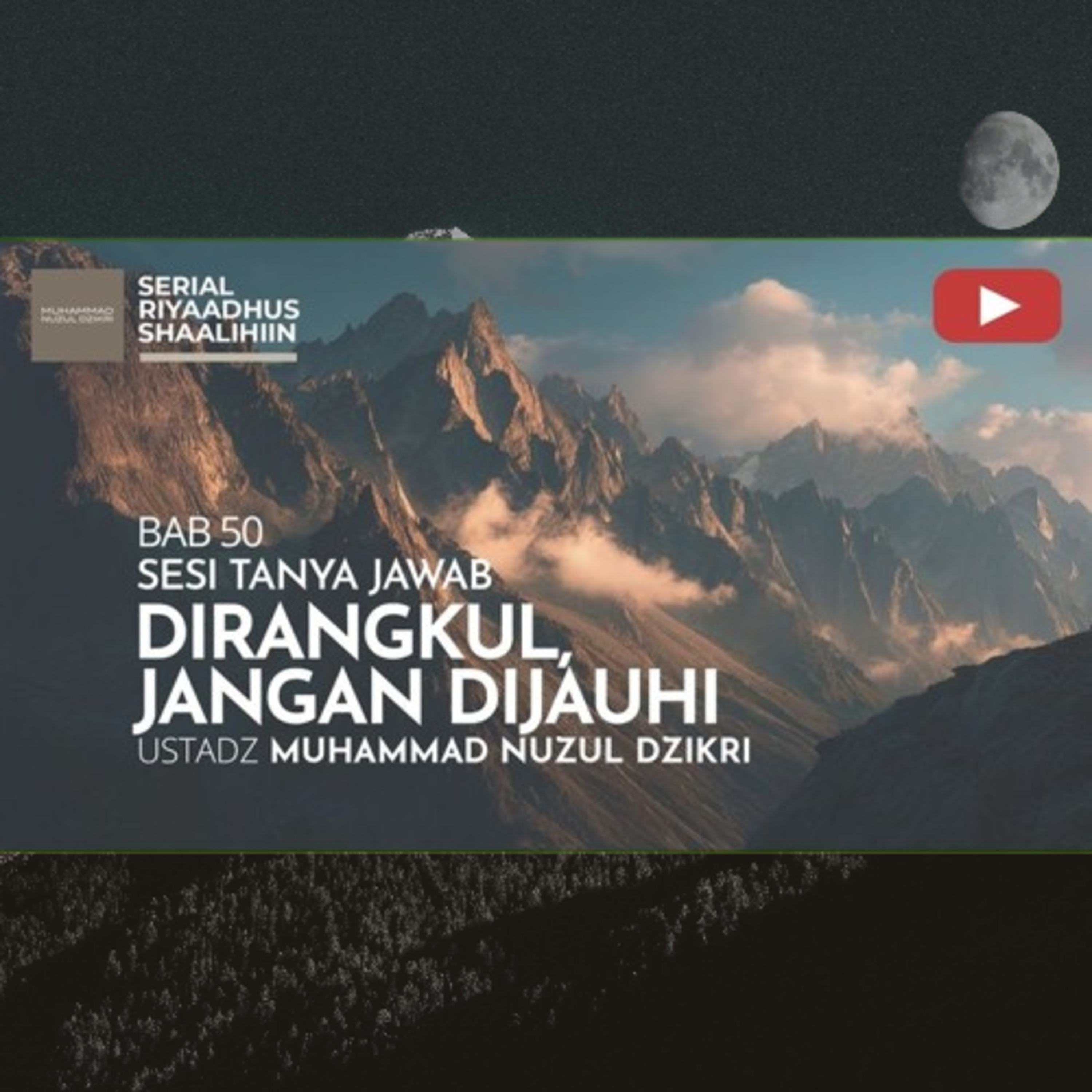 Riyaadhush Shaalihiin 2014. "DIRANGKUL JANGAN DIJAUHI"