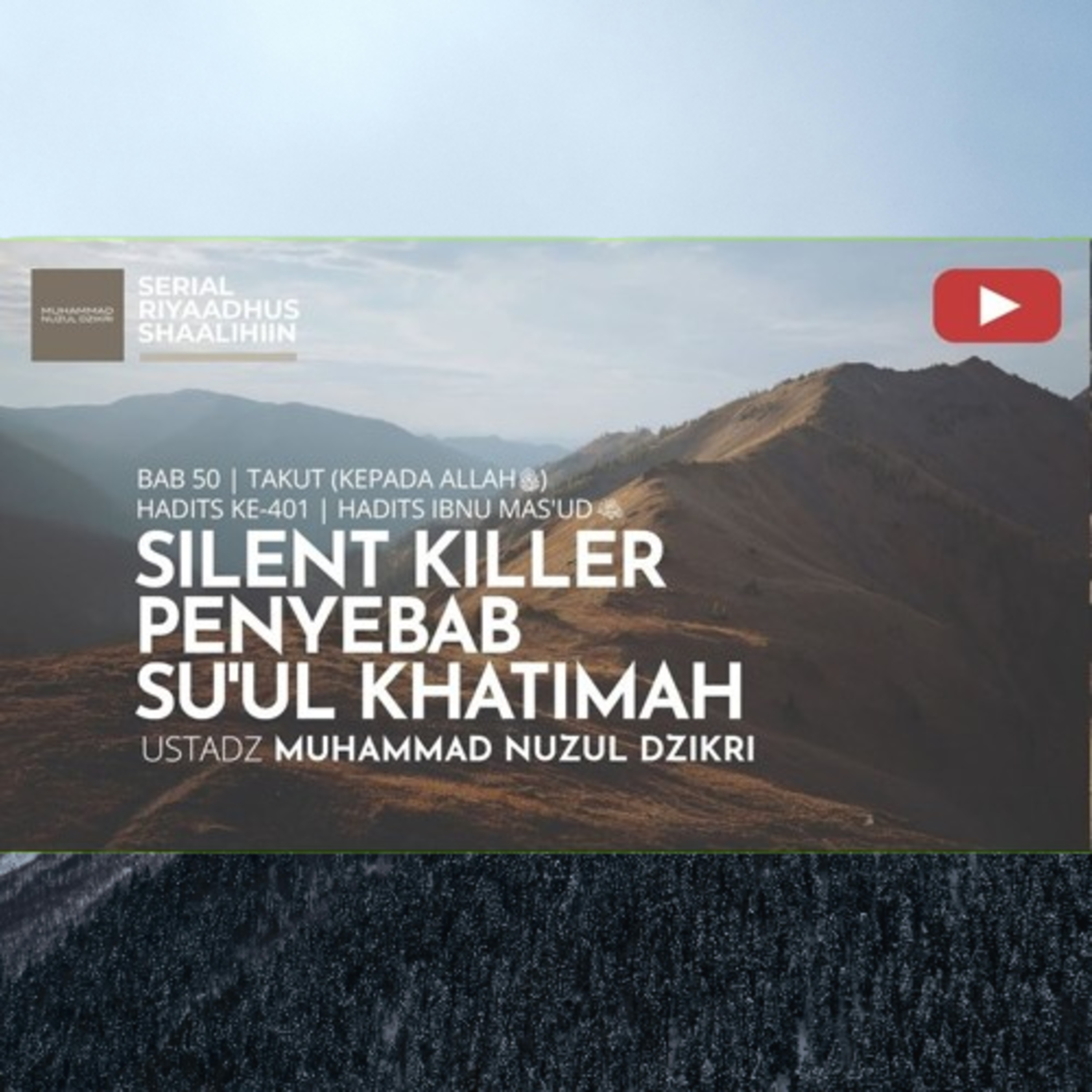 Riyaadhush Shaalihiin 2016. "SILENT KILLER PENYEBAB SU’UL KHATIMAH"