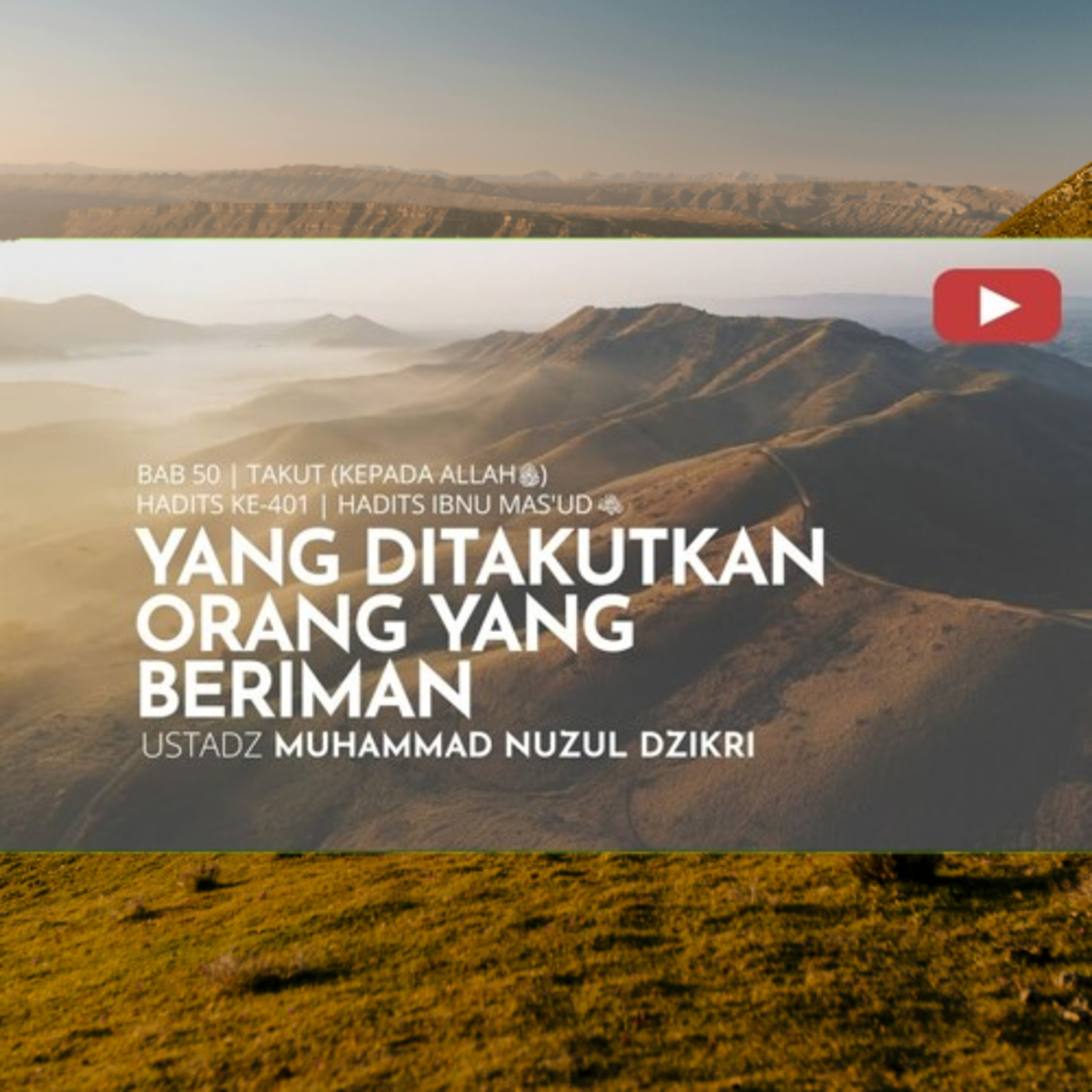 Riyaadhush Shaalihiin 2029. "YANG DITAKUTKAN ORANG BERIMAN "