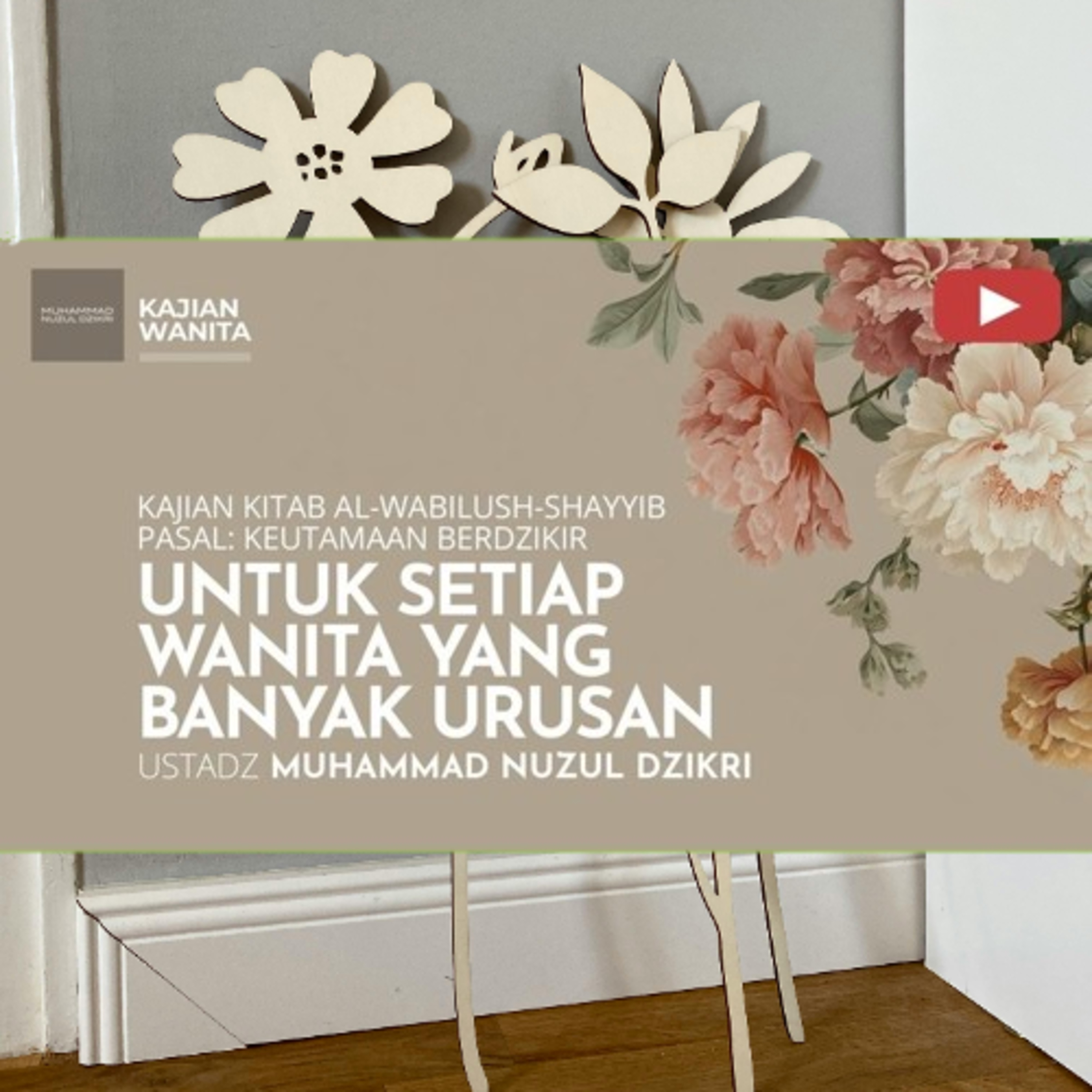 Kajian Wanita 268. "UNTUK SETIAP WANITA YANG BANYAK URUSAN"