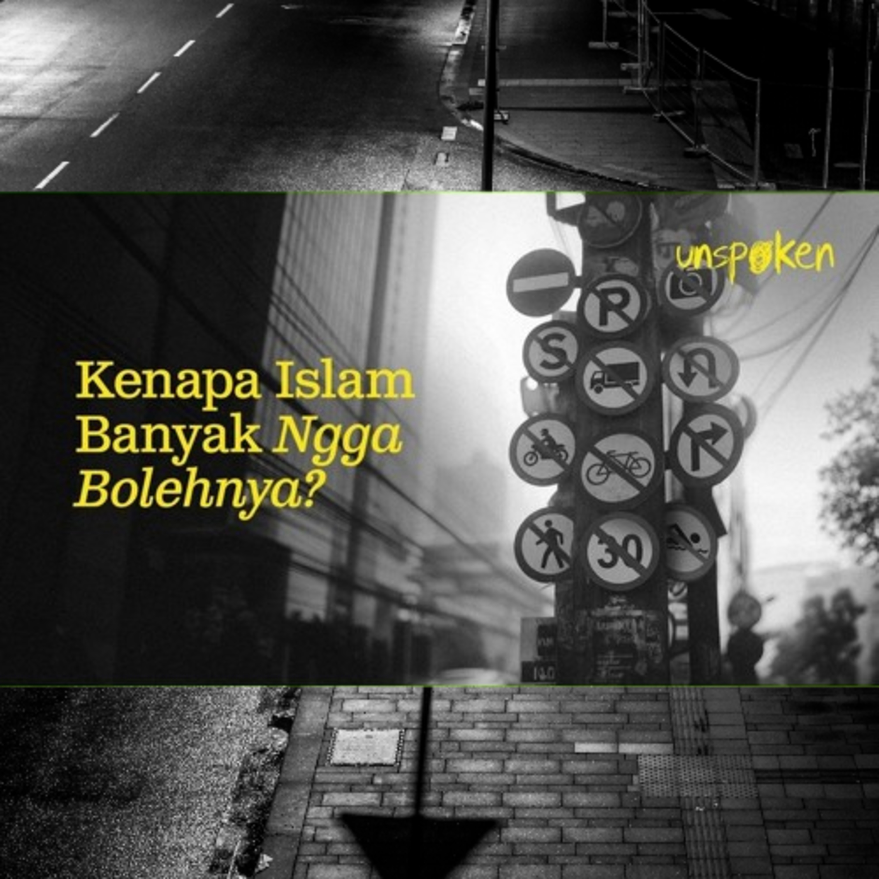 Kenapa Islam Banyak Ngga Bolehnya? — Ustadz Muhammad Nuzul Dzikri | Unspoken Ep. 25