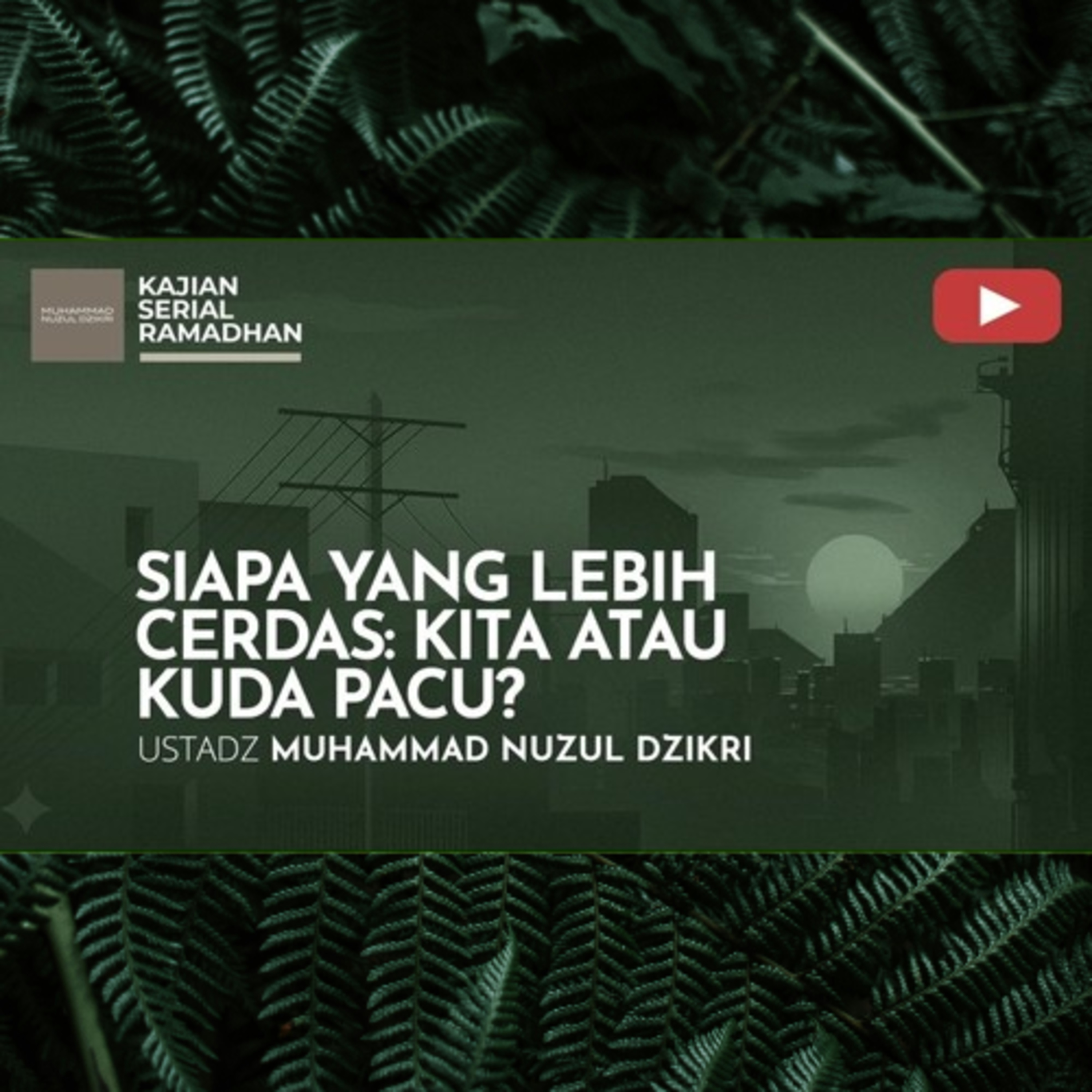23. SIAPA YANG LEBIH CERDAS: KITA ATAU KUDA PACU? | SERIAL RAMADHAN