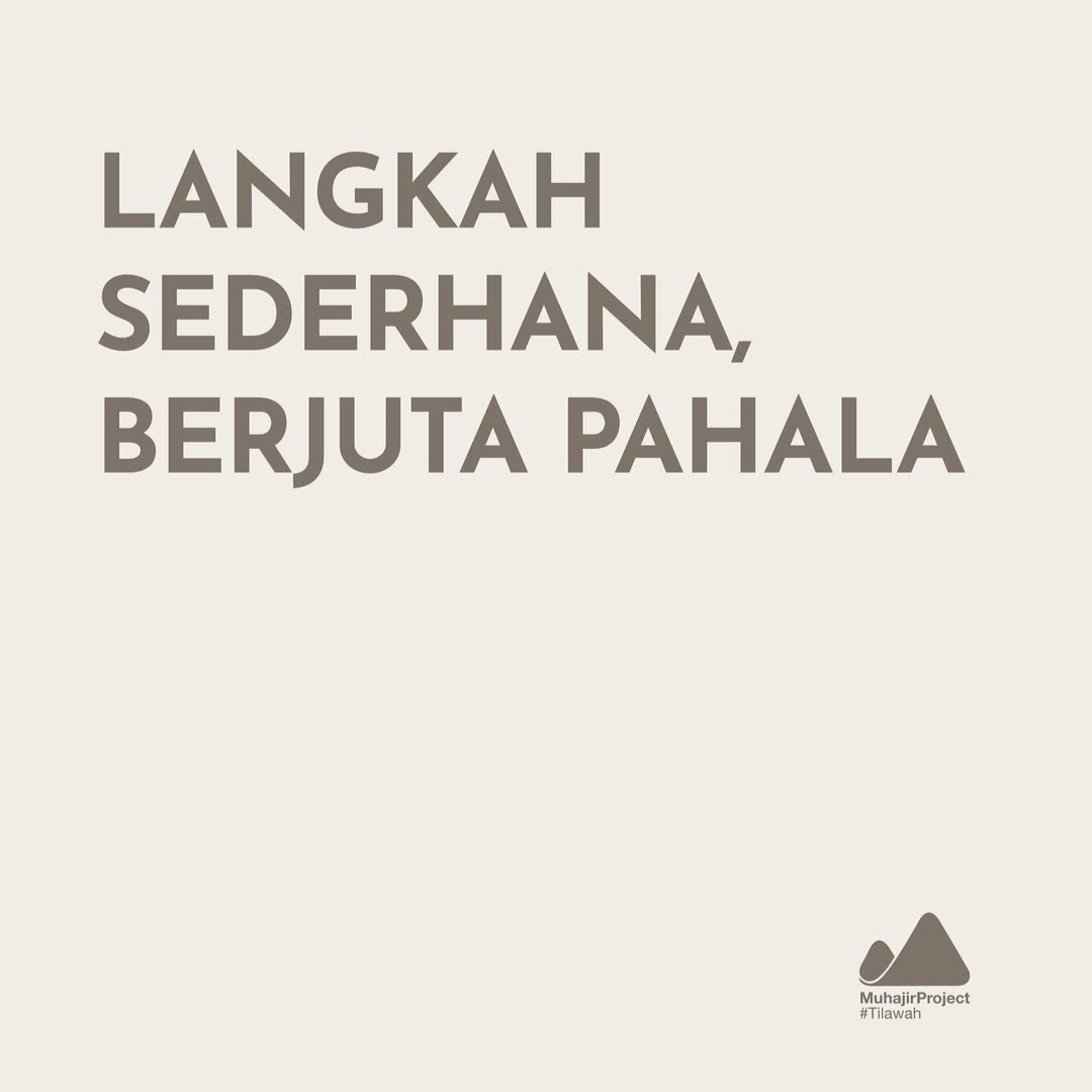 LANGKAH SEDERHANA, BERJUTA PAHALA
