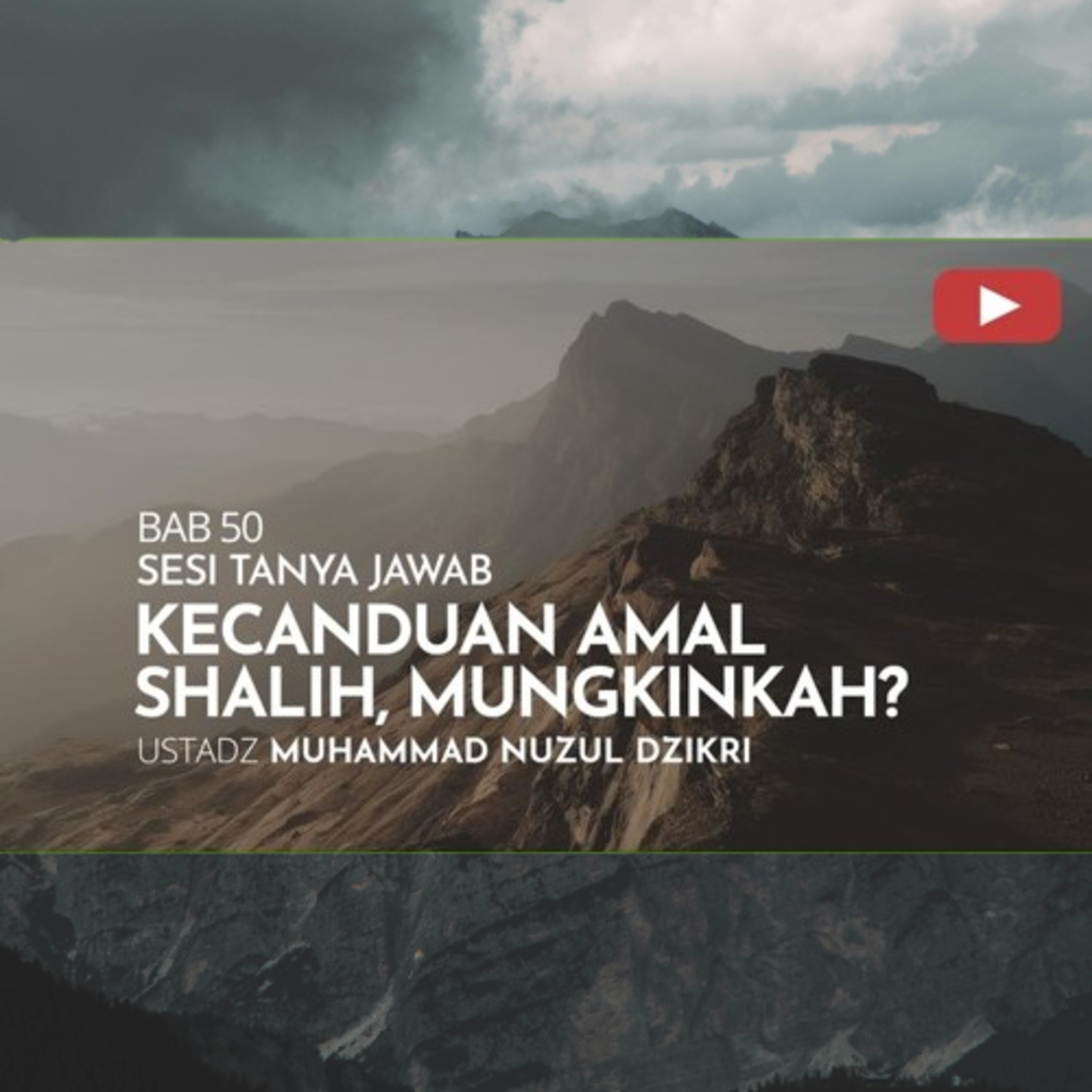 Riyaadhush Shaalihiin 2066. "KECANDUAN AMAL SHALIH, MUNGKINKAH?"