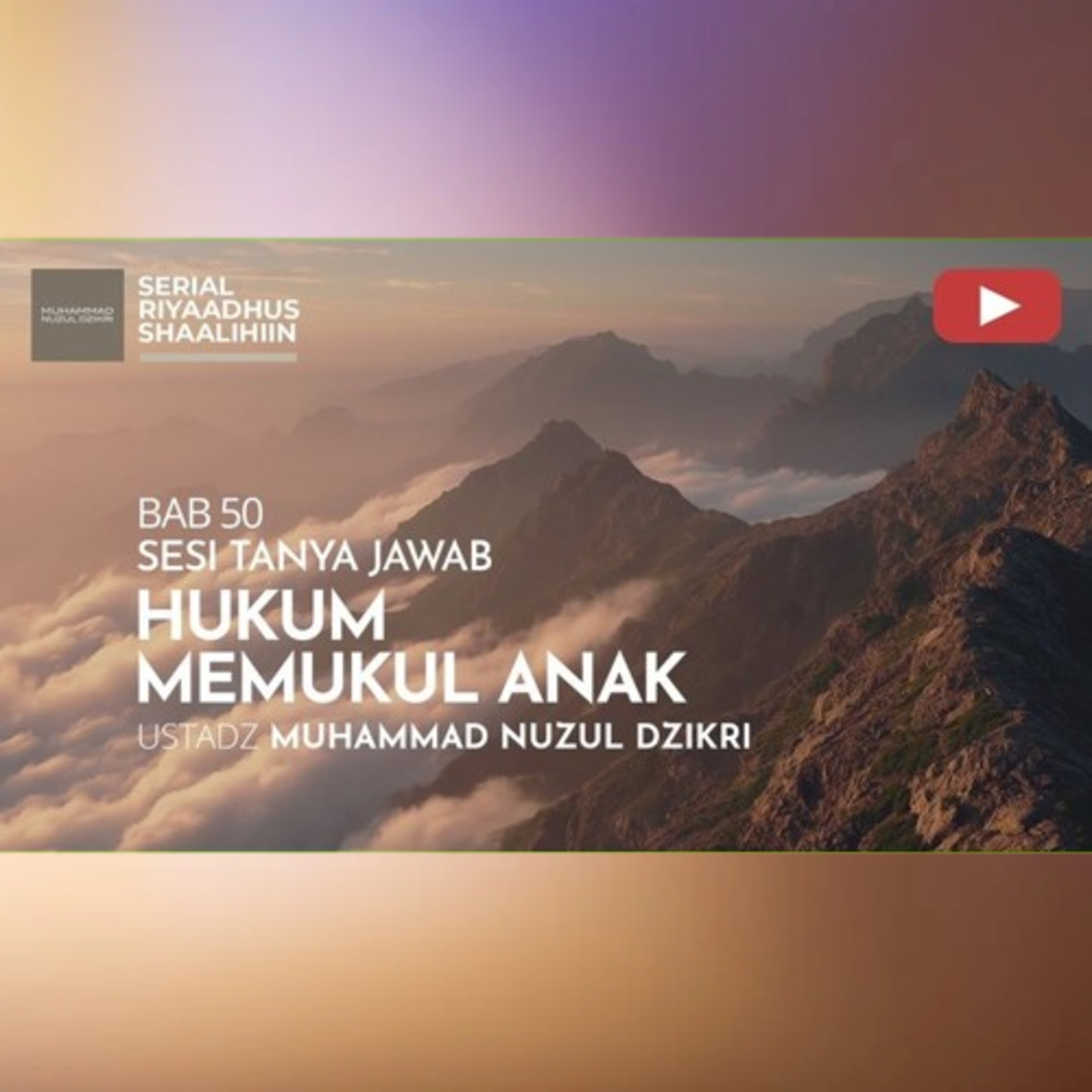 Riyaadhush Shaalihiin 2072. "HUKUM MEMUKUL ANAK"