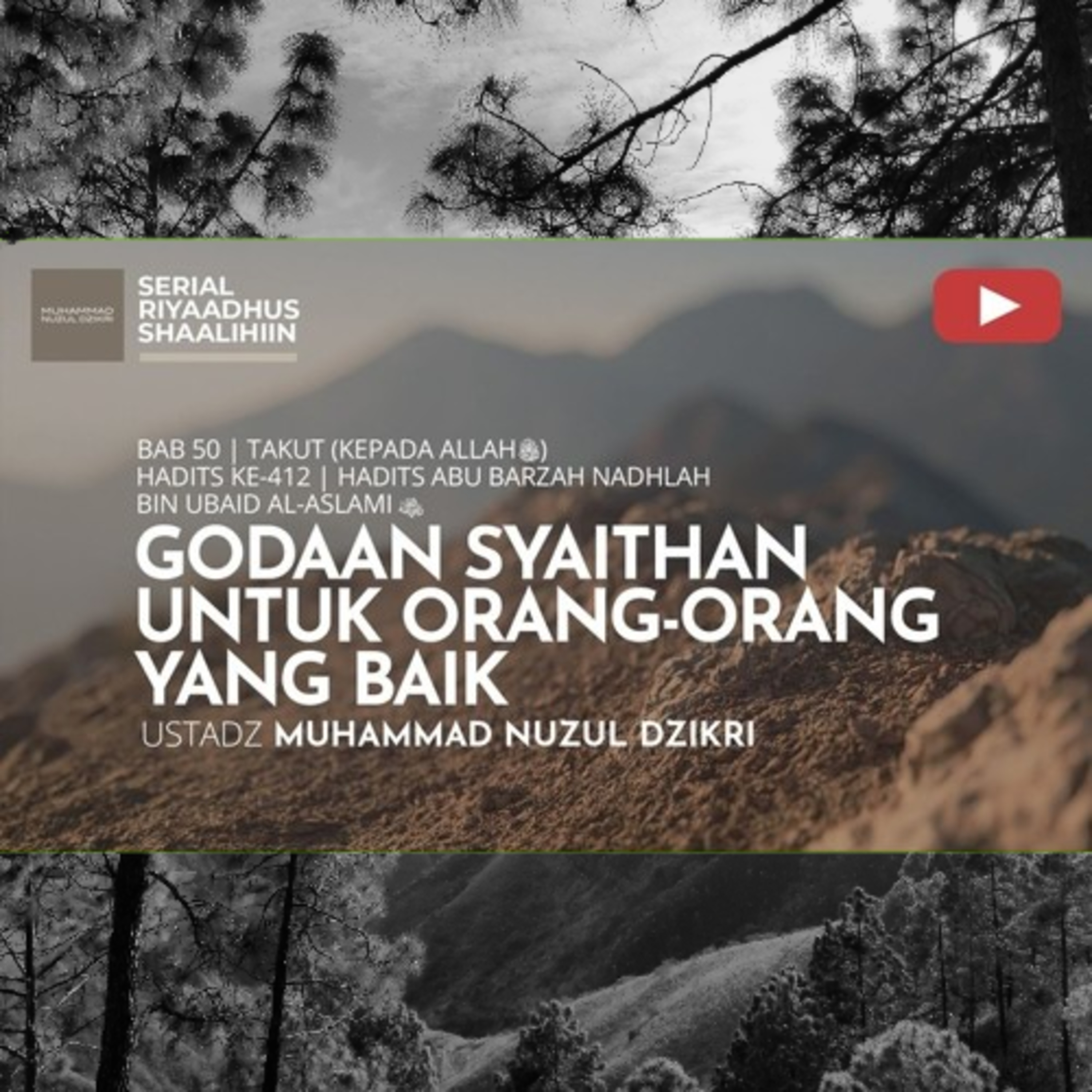 Riyaadhush Shaalihiin 2076. "GODAAN SYAITHAN UNTUK ORANG-ORANG YANG BAIK"