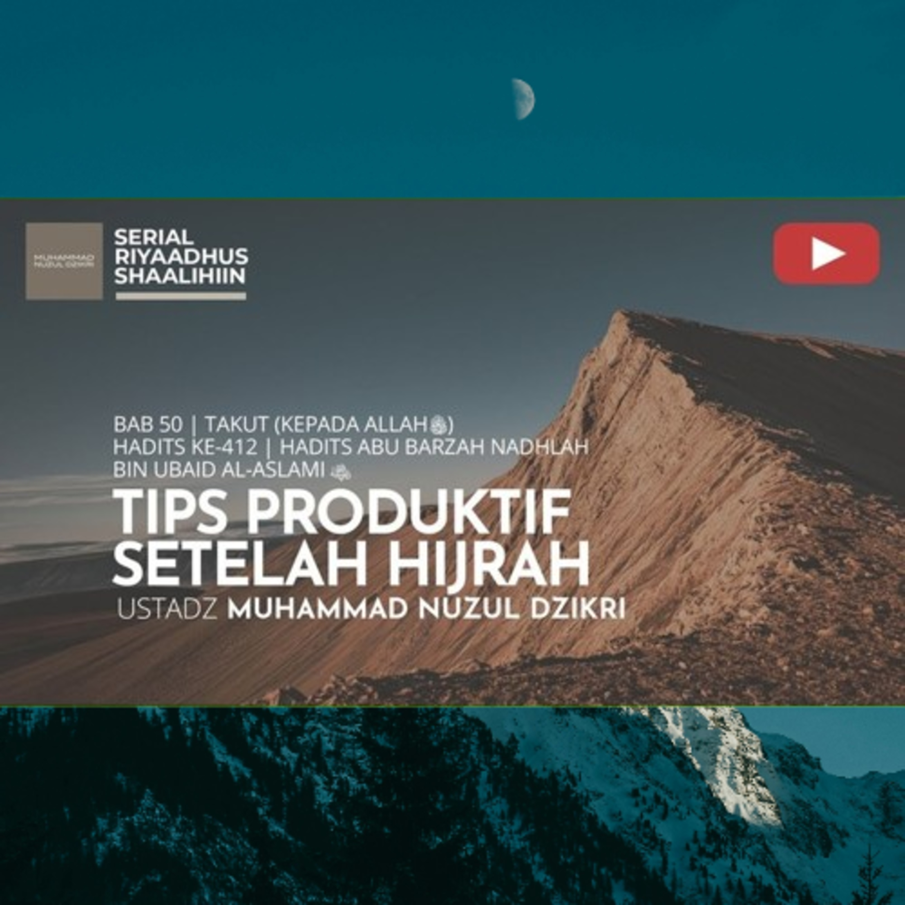 Riyaadhush Shaalihiin 2077. "TIPS PRODUKTIF SETELAH HIJRAH"