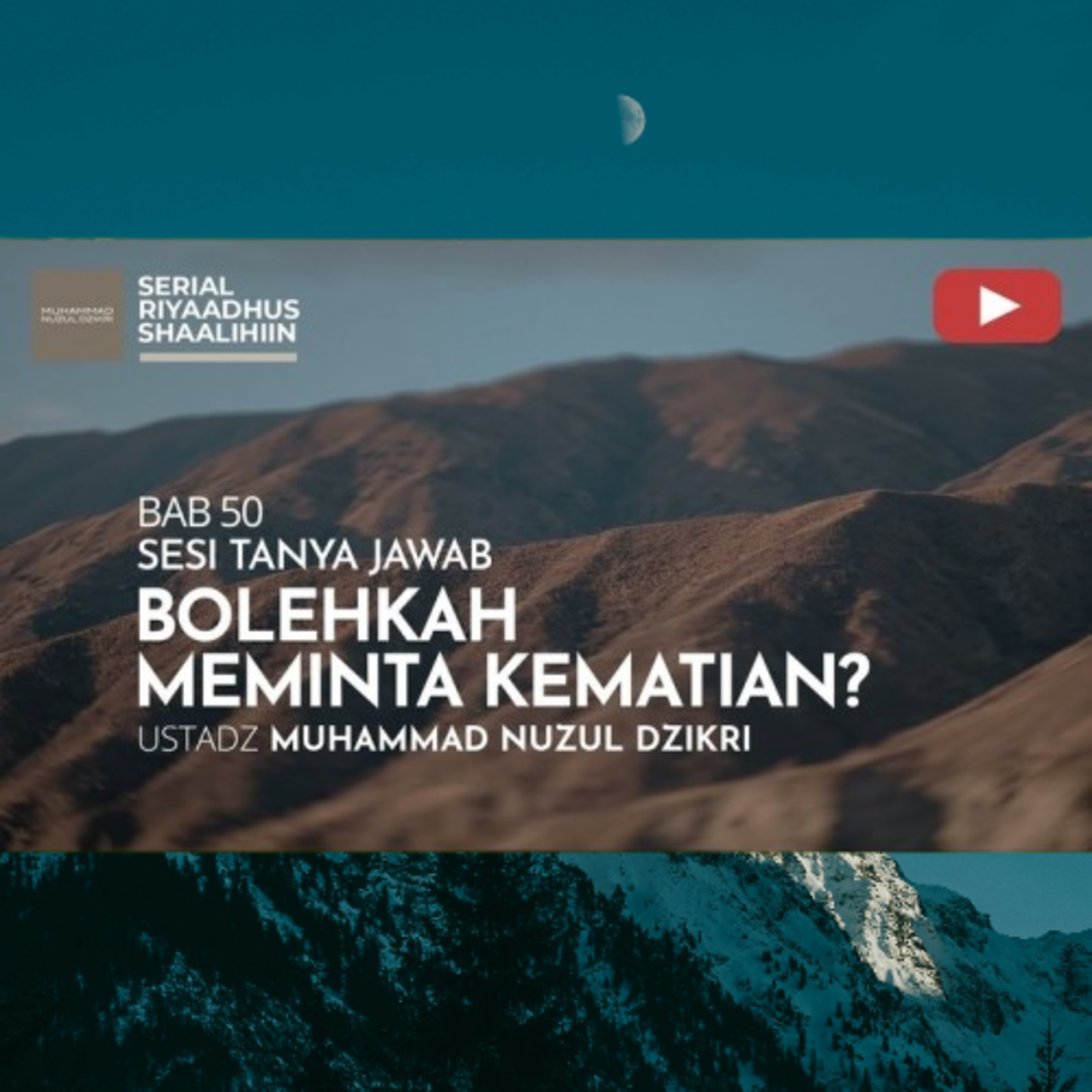 Riyaadhush Shaalihiin 2079. "BOLEHKAH MEMINTA KEMATIAN?"
