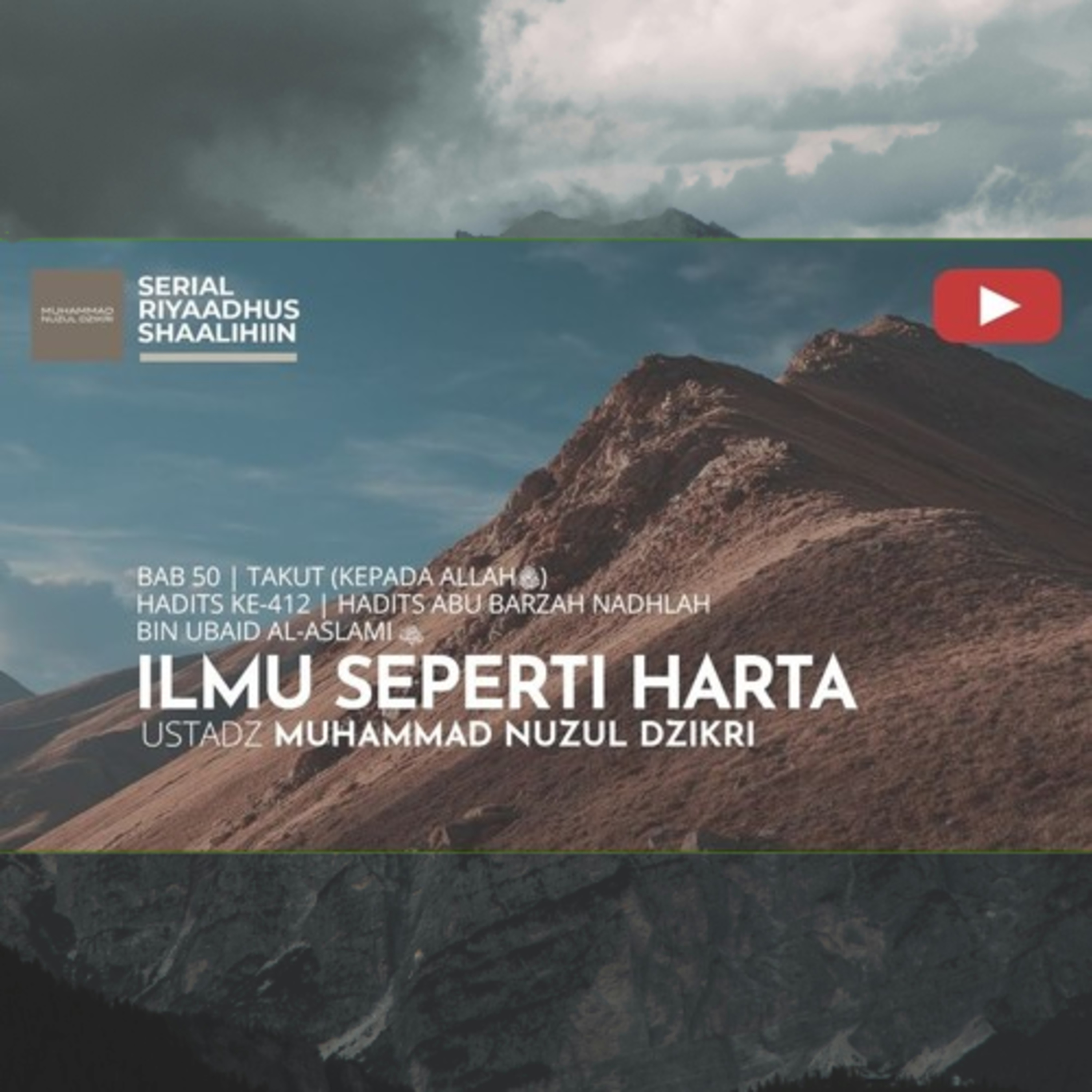Riyaadhush Shaalihiin 2083. "ILMU SEPERTI HARTA"