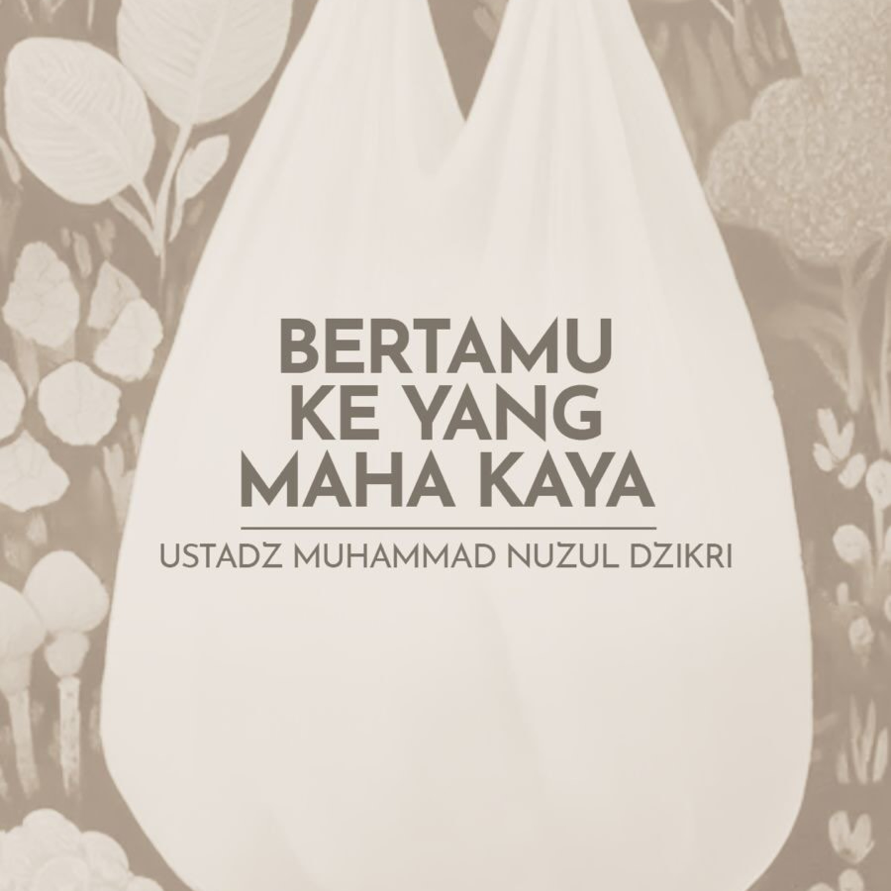 Bertamu ke Yang Maha Kaya (Visiting the Most Generous)