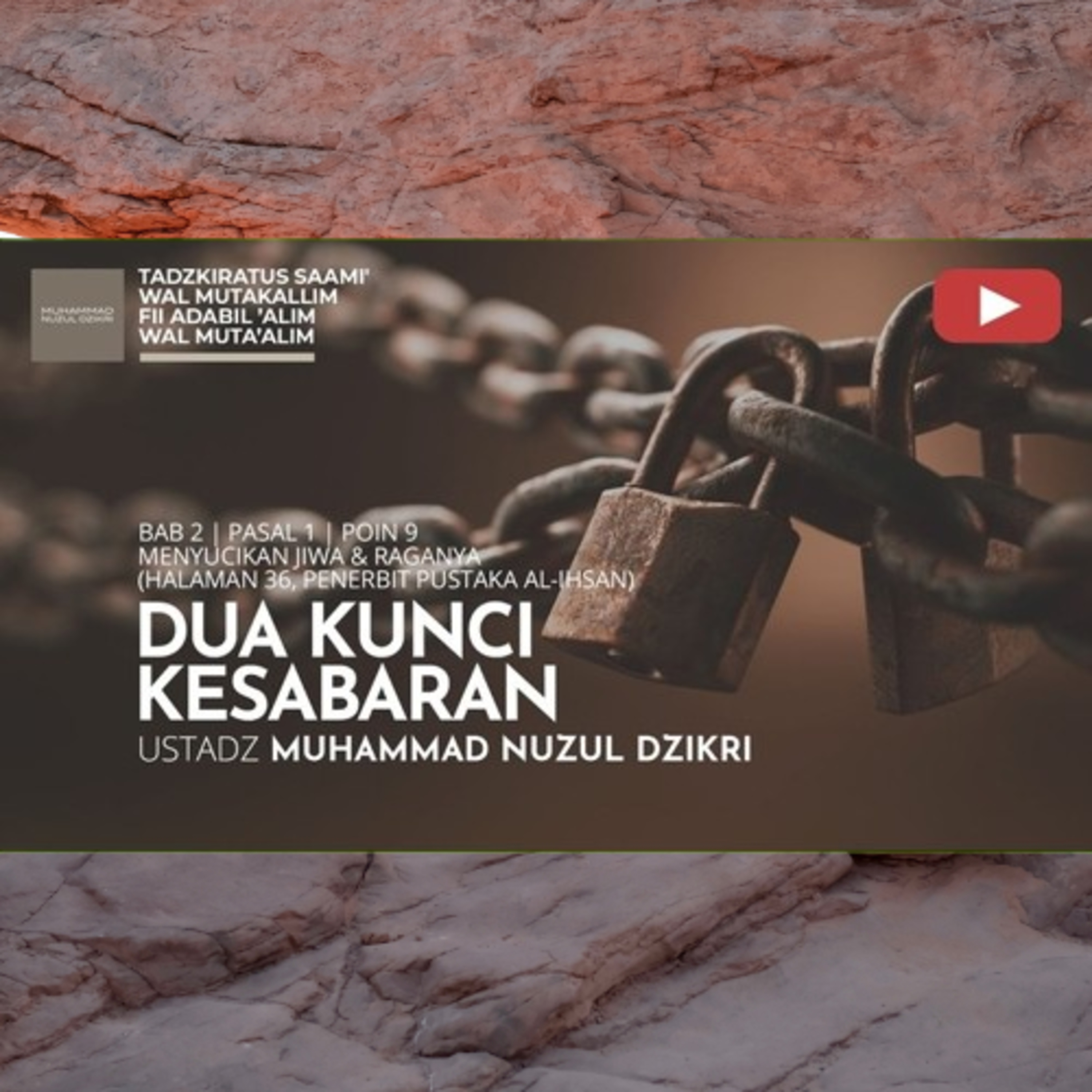 246. DUA KUNCI KESABARAN | Tadzkiratus saami' wal mutakallim fii adabil 'alim wal muta'alim (Adab Penuntut Ilmu dan Adab Para Ahli Ilmu)