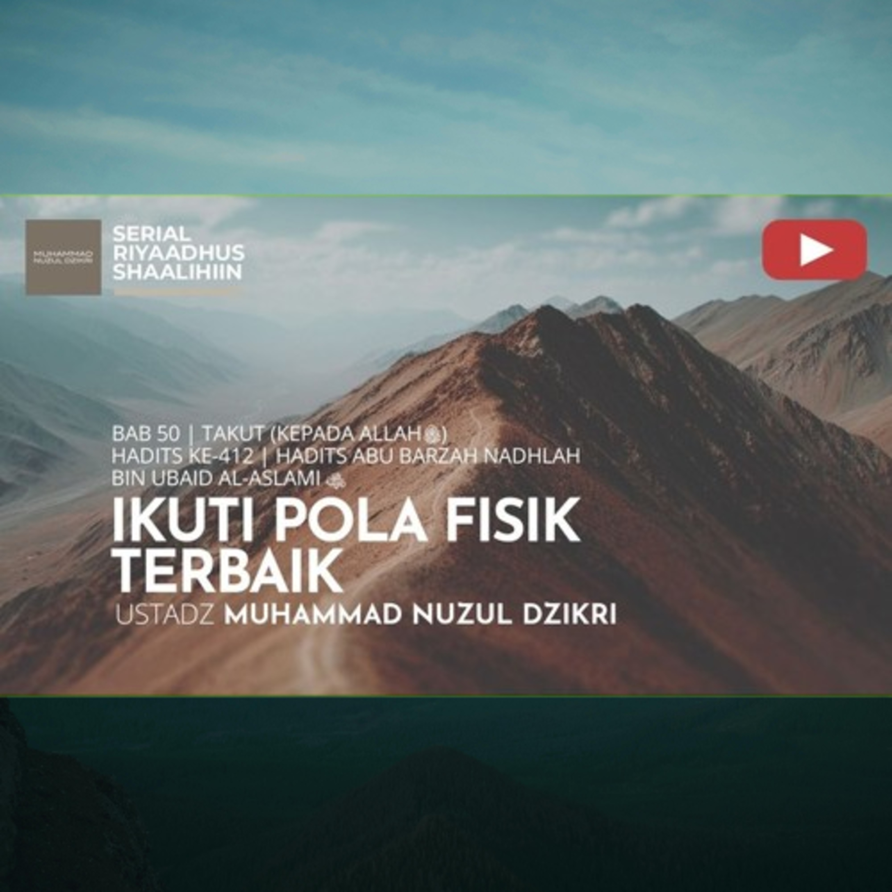 Riyaadhush Shaalihiin 2091. "IKUTI POLA FISIK TERBAIK"