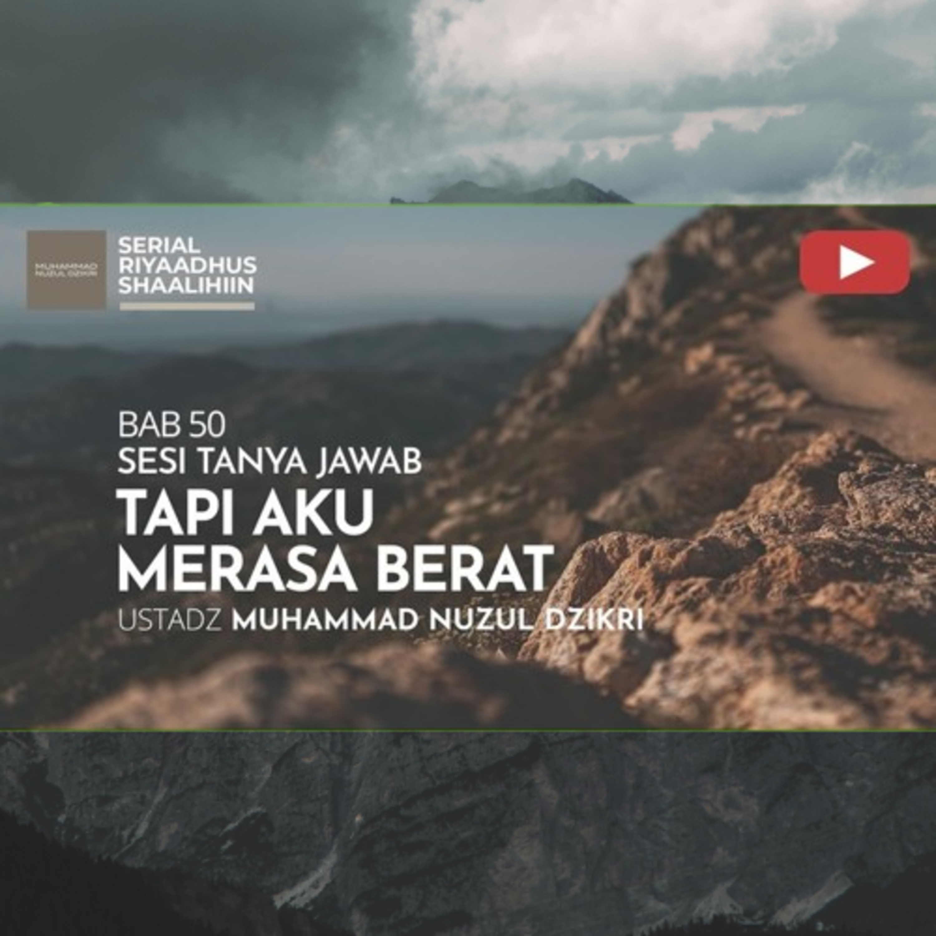 Riyaadhush Shaalihiin 2092. "TAPI AKU MERASA BERAT"
