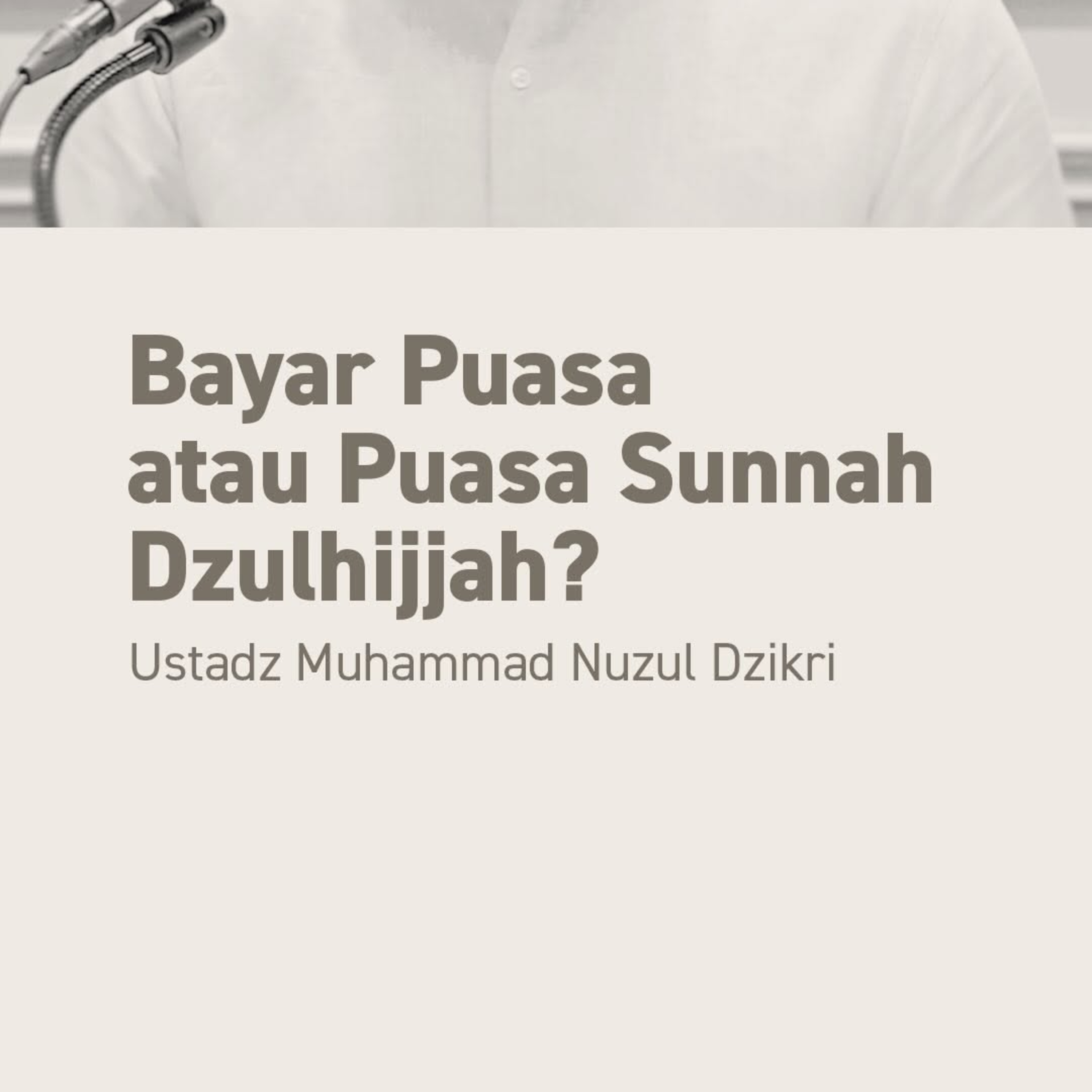 Bayar Puasa atau Puasa Sunnah Dzulhijjah?