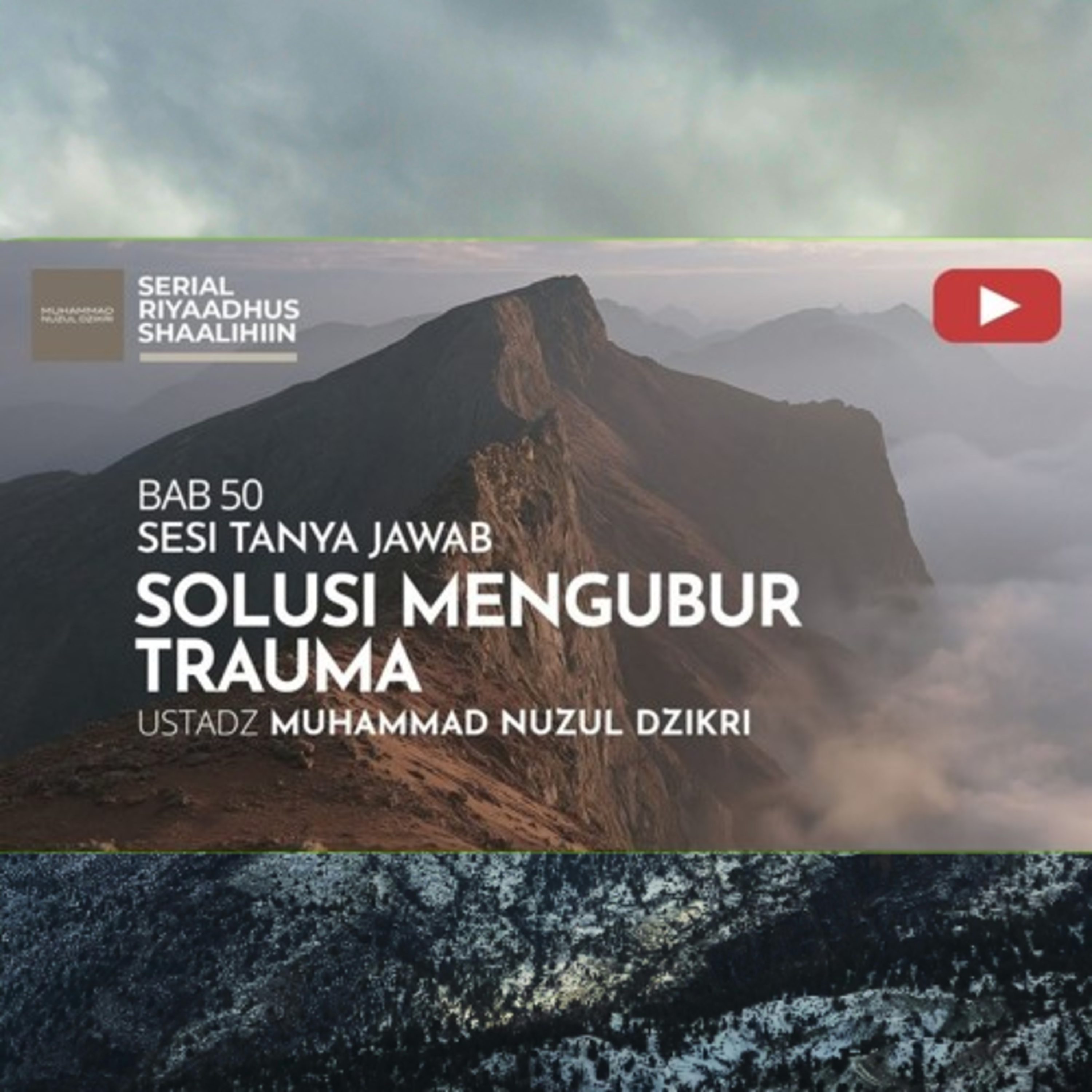 Riyaadhush Shaalihiin 2099. "SOLUSI MENGUBUR TRAUMA"