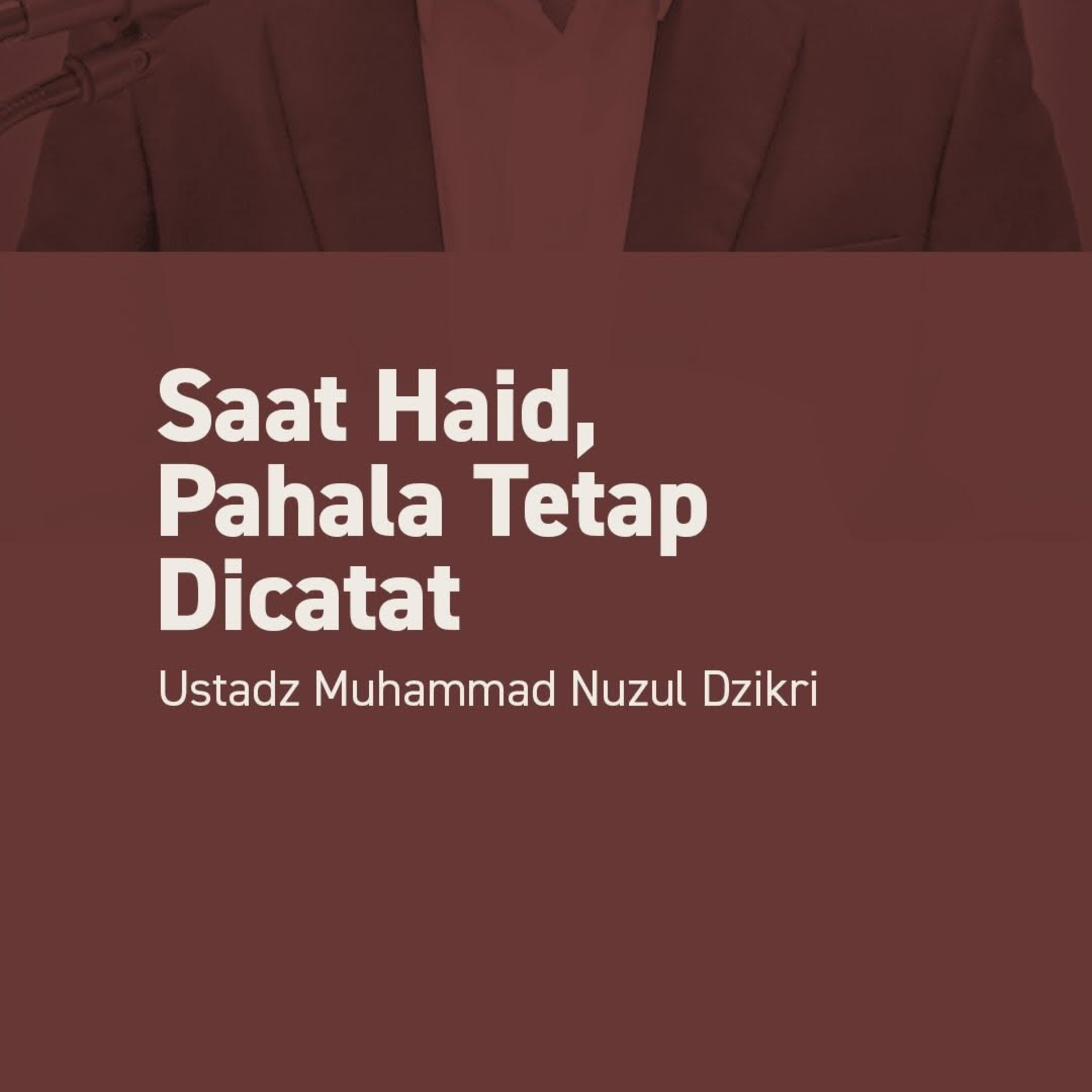 Saat Haid, Pahala Tetap Dicatat