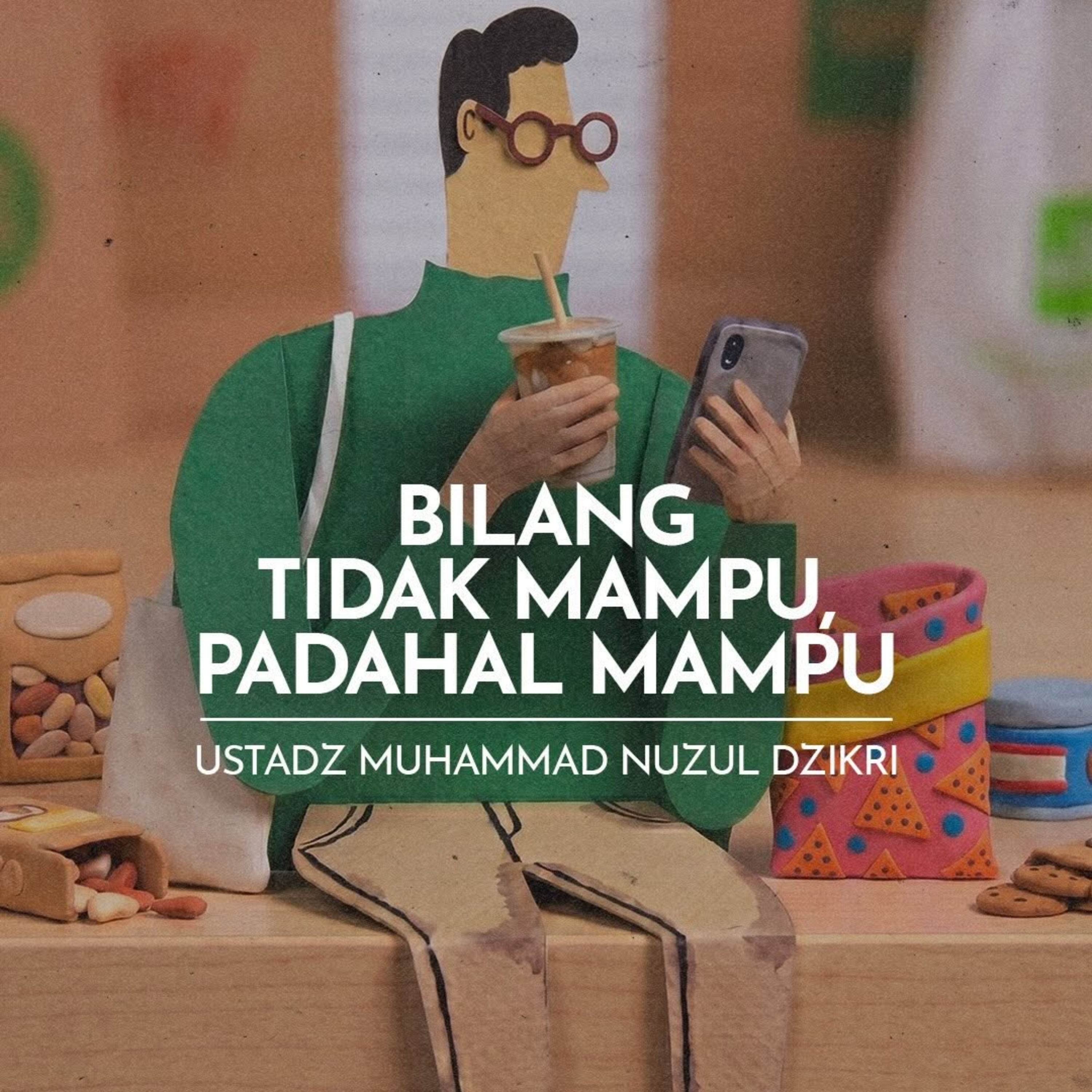 Bilang Tidak Mampu, Padahal Mampu (Saying You Can’t Do It, Even Though You Actually Can)