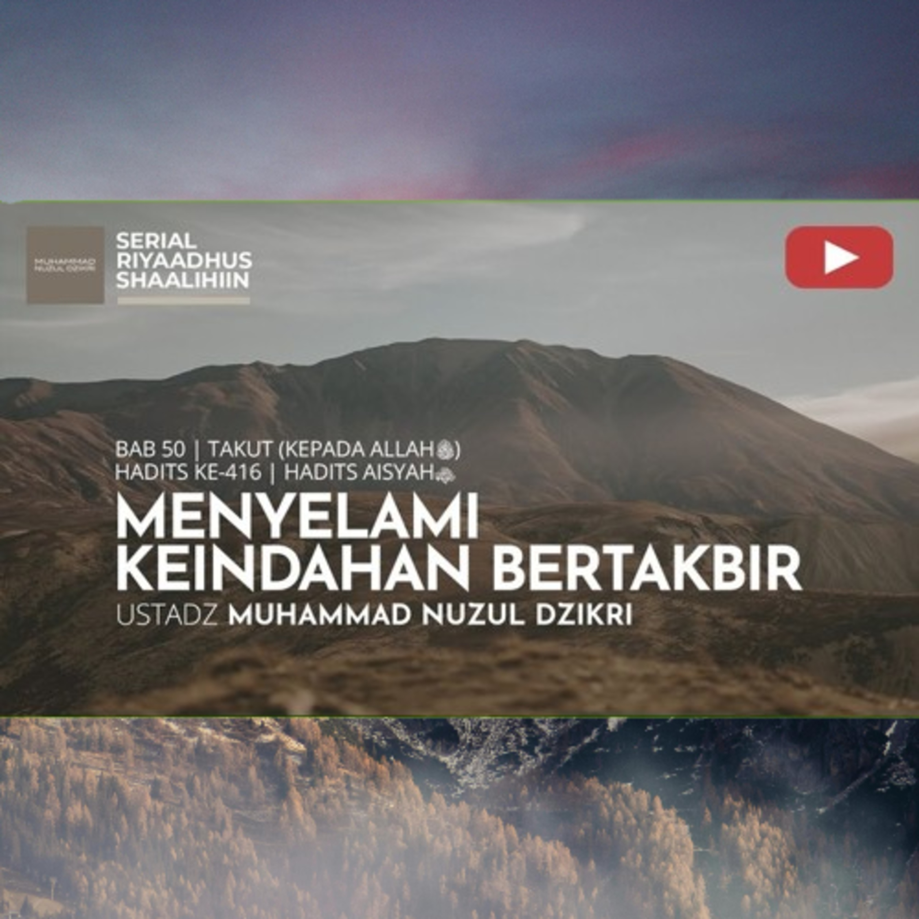 Riyaadhush Shaalihiin 2105. "MENYELAMI KEINDAHAN BERTAKBIR"