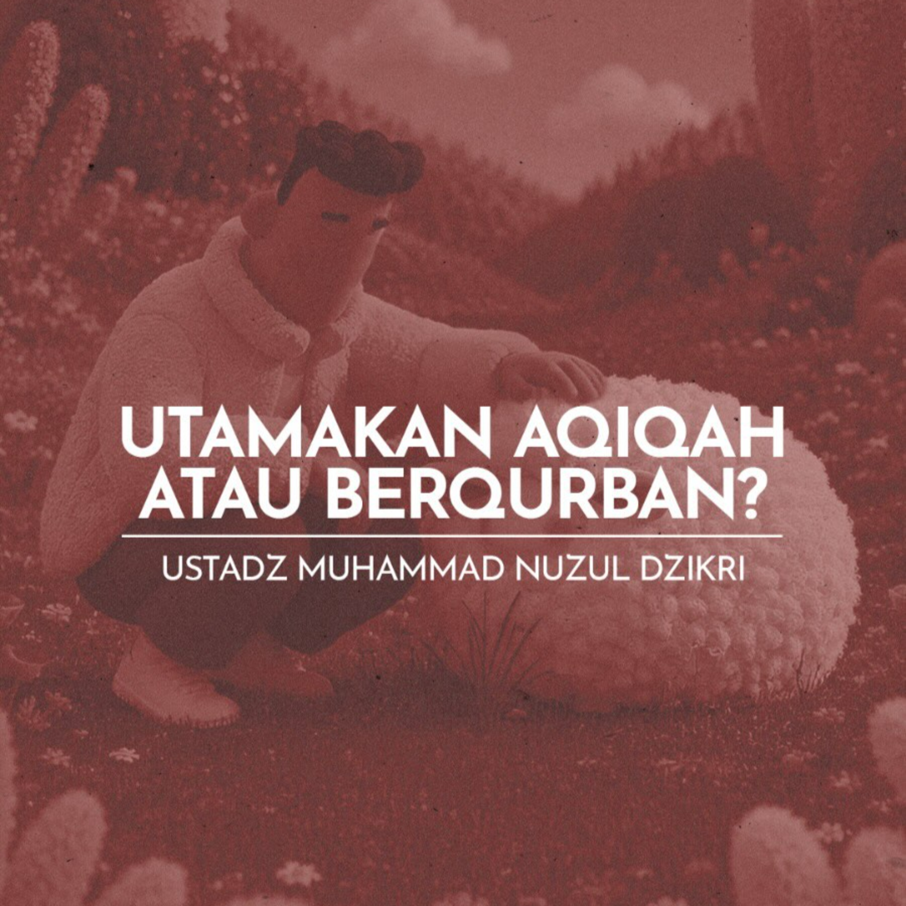 Utamakan Aqiqah Atau Berqurban? (Prioritize Aqiqah or Qurban?)