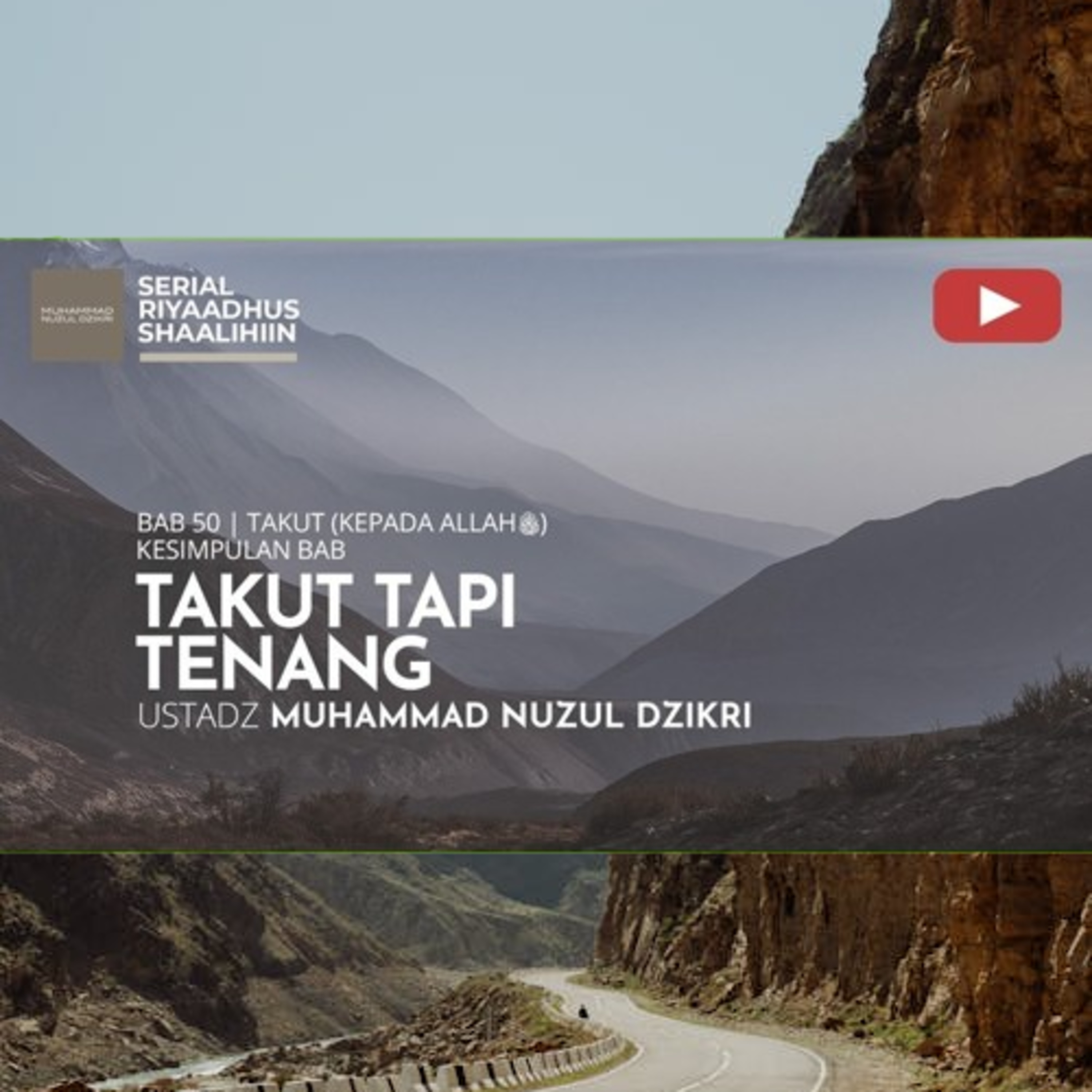 Riyaadhus Shaalihiin 2106. "TAKUT TAPI TENANG"