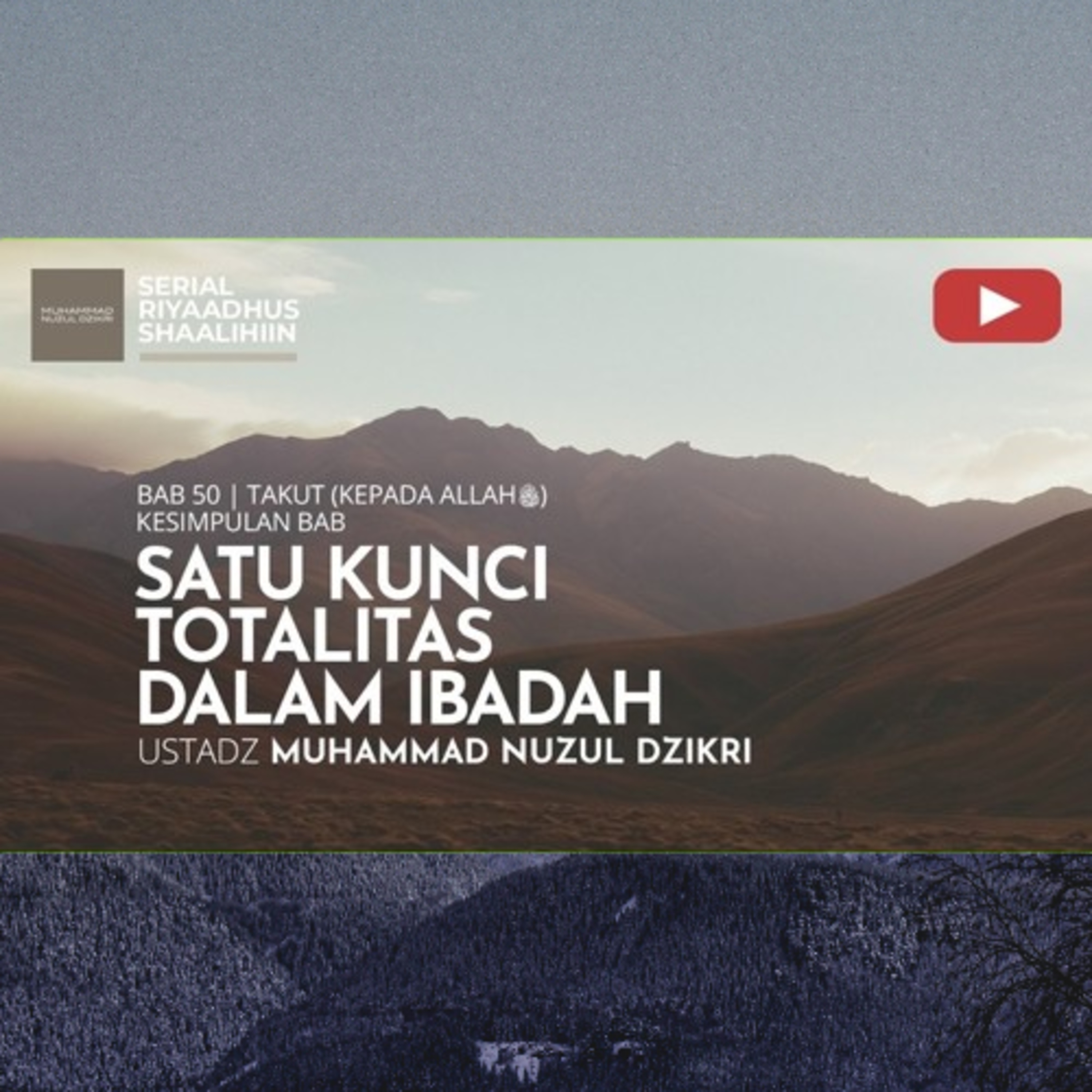 Riyaadhus Shaalihiin 2107. "SATU KUNCI TOTALITAS DALAM IBADAH"