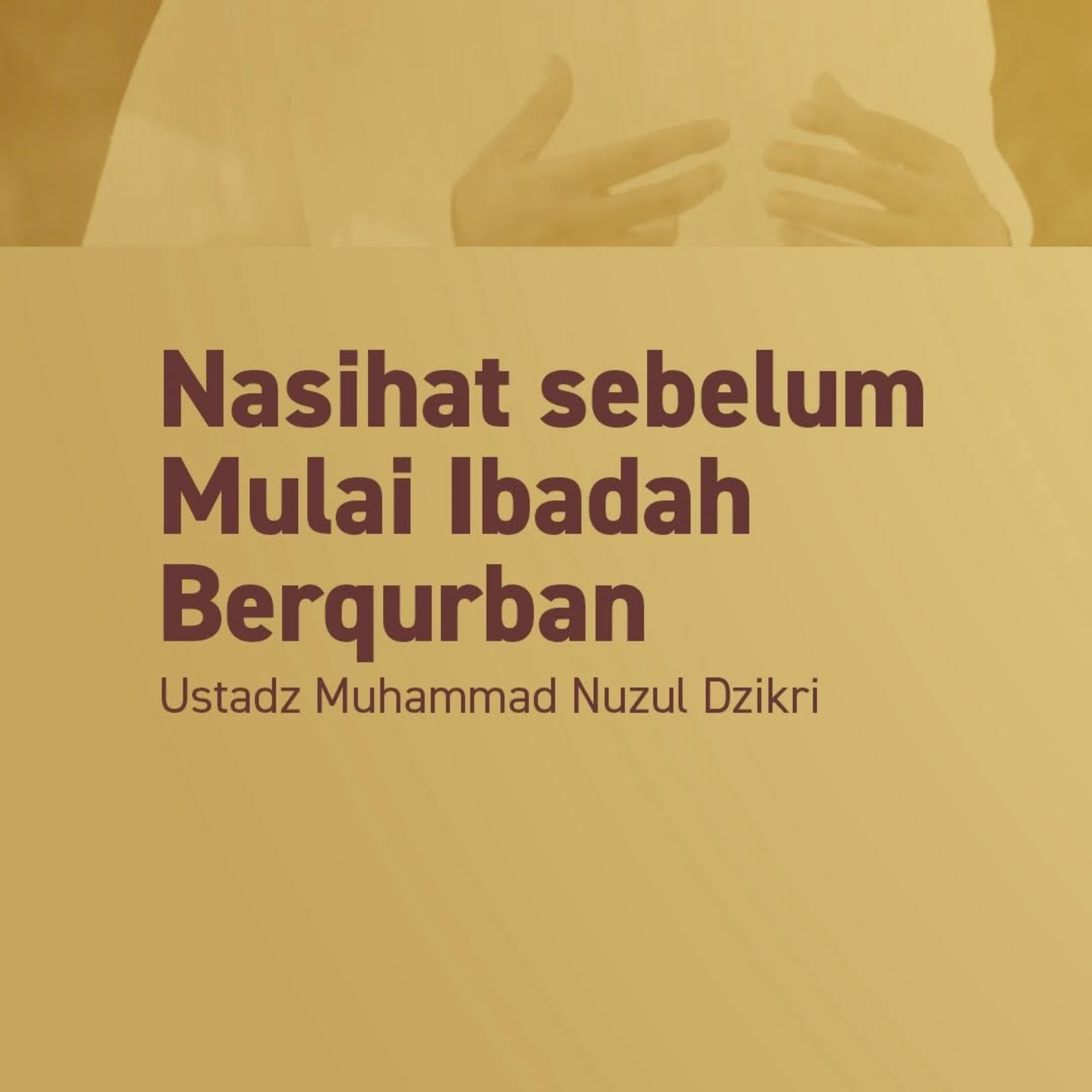 Nasihat sebelum Mulai Ibadah Berqurban