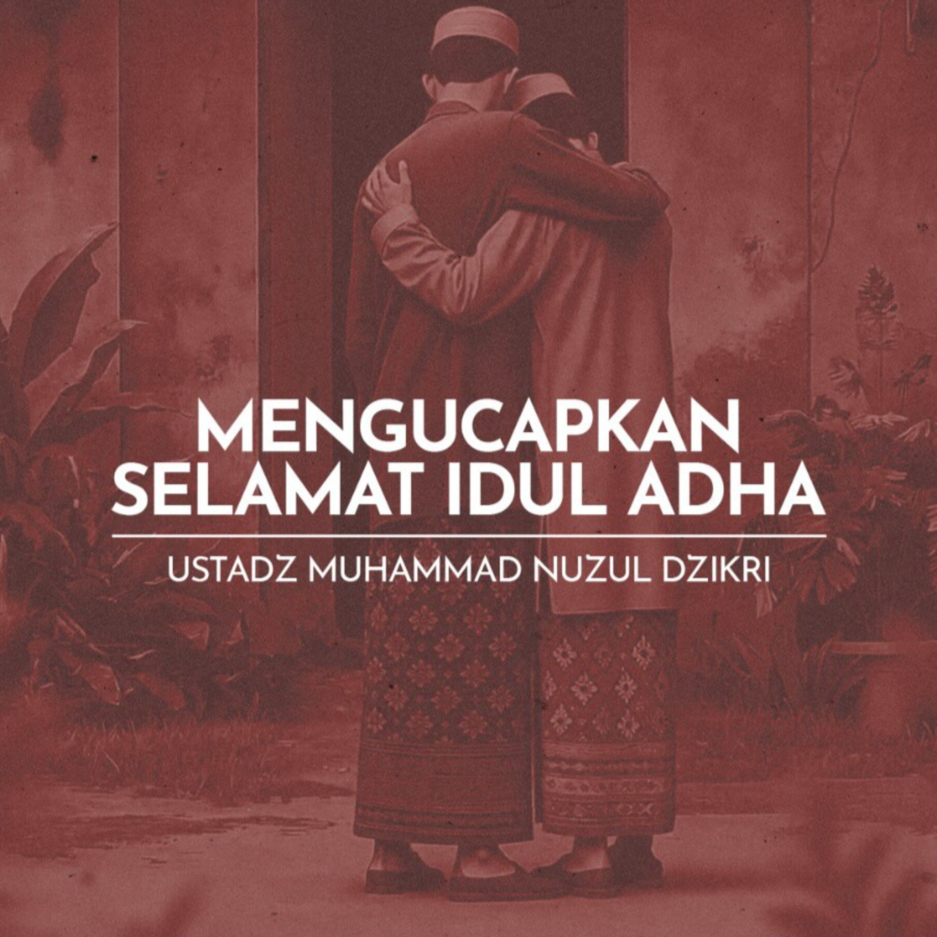 Mengucapkan Selamat Idul Adha (Blessed Eid Al Adha)
