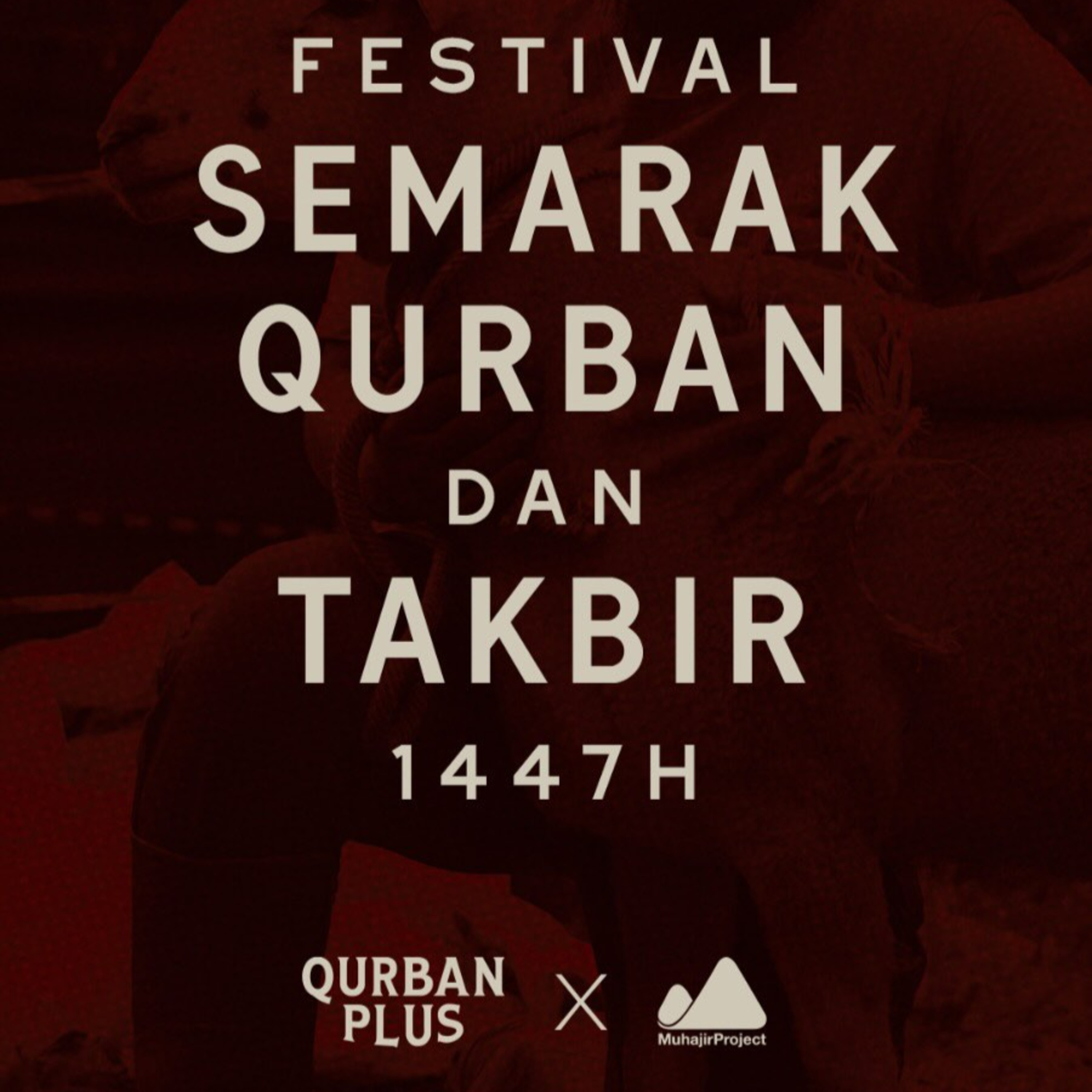 FESTIVAL SEMARAK QURBAN DAN TAKBIR 1447 H