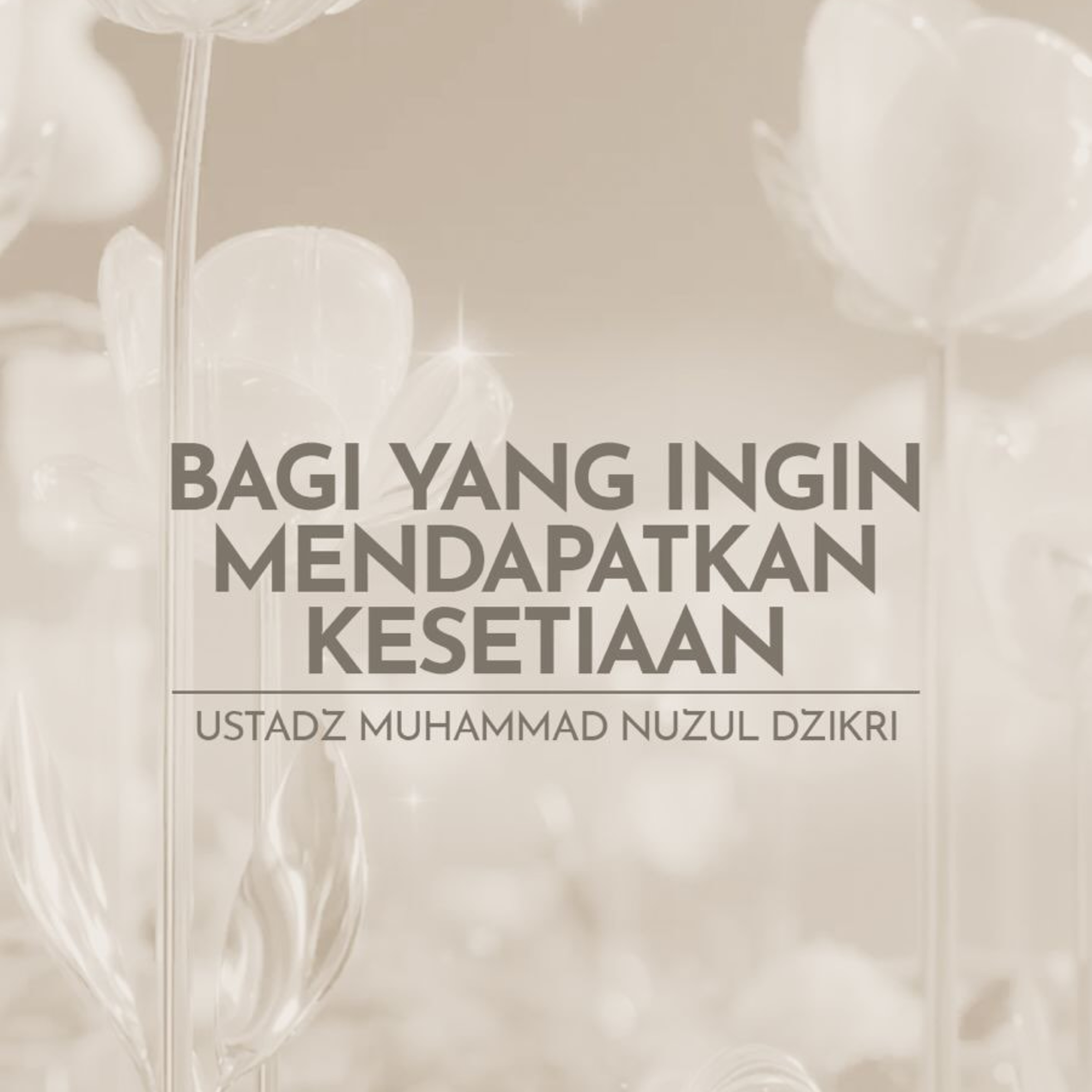 Bagi yang Ingin Mendapatkan Kesetiaan (For those who seek loyalty)