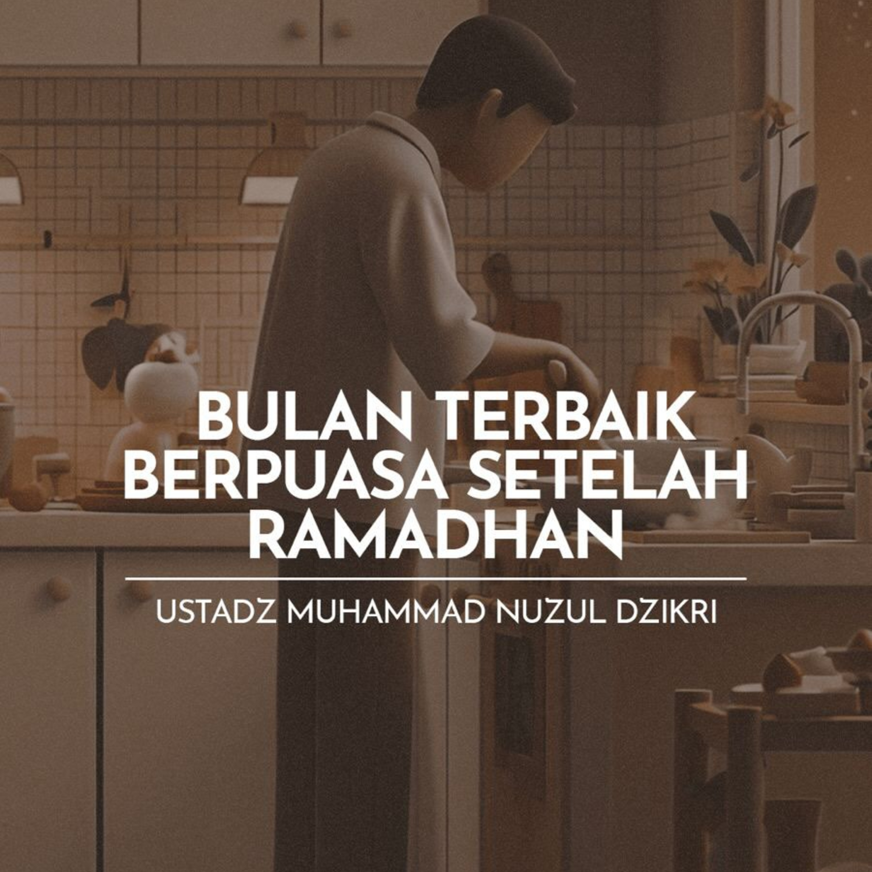 Bulan Terbaik Berpuasa Setelah Ramadhan (The Best Month for Fasting After Ramadhan) episode artwork