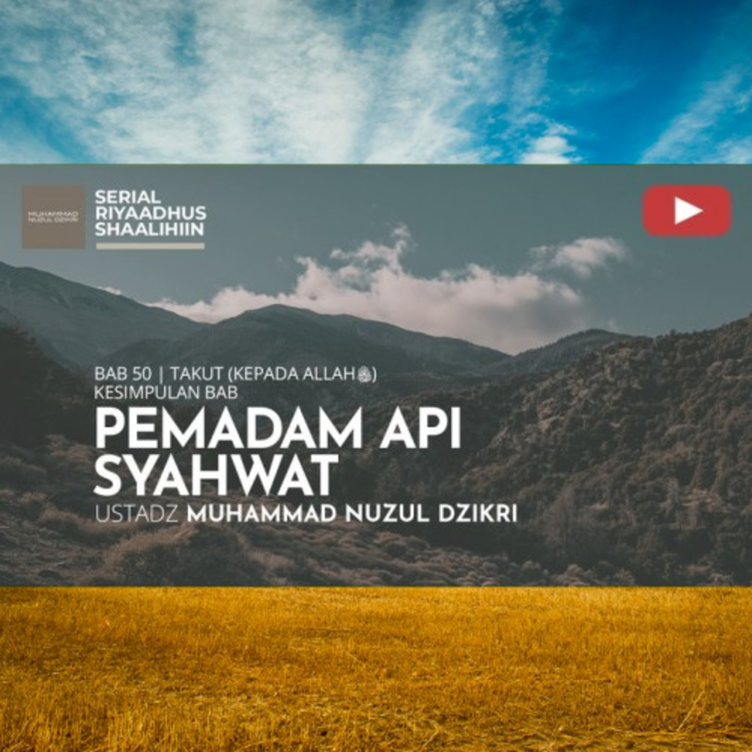 Riyaadhus Shaalihiin 2113. "PEMADAM API SYAHWAT" episode artwork