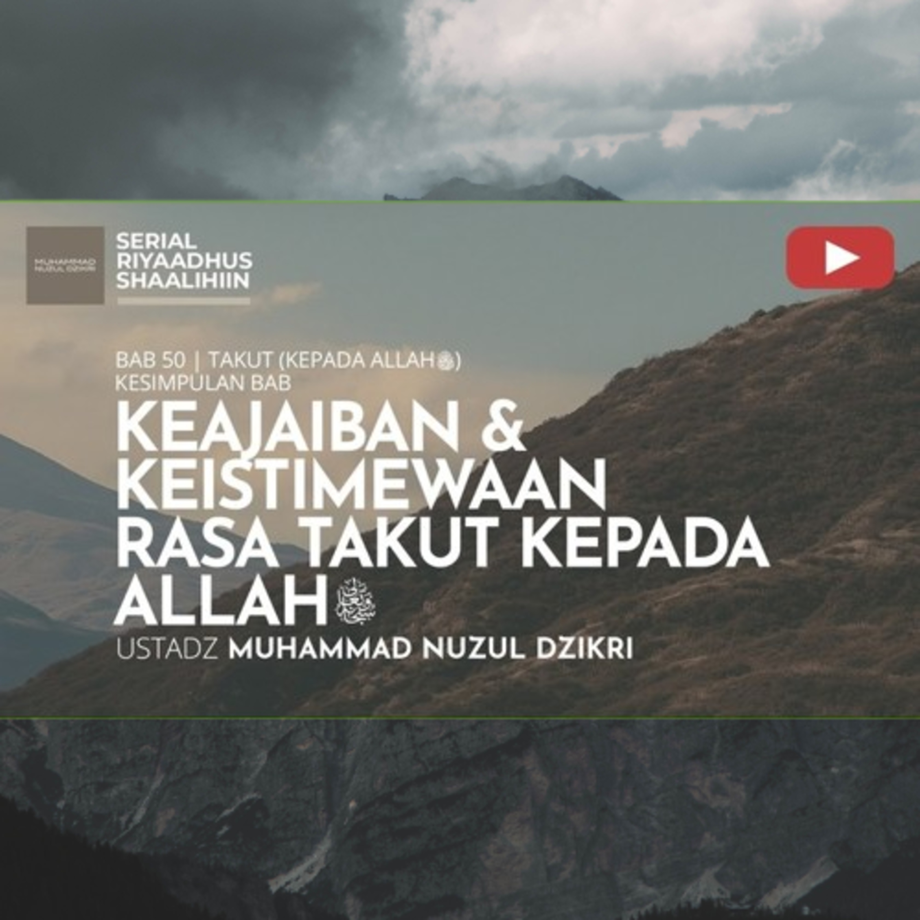 Riyaadhus Shaalihiin 2116. "KEAJAIBAN & KEISTIMEWAAN RASA TAKUT KEPADA ALLAHﷻ "