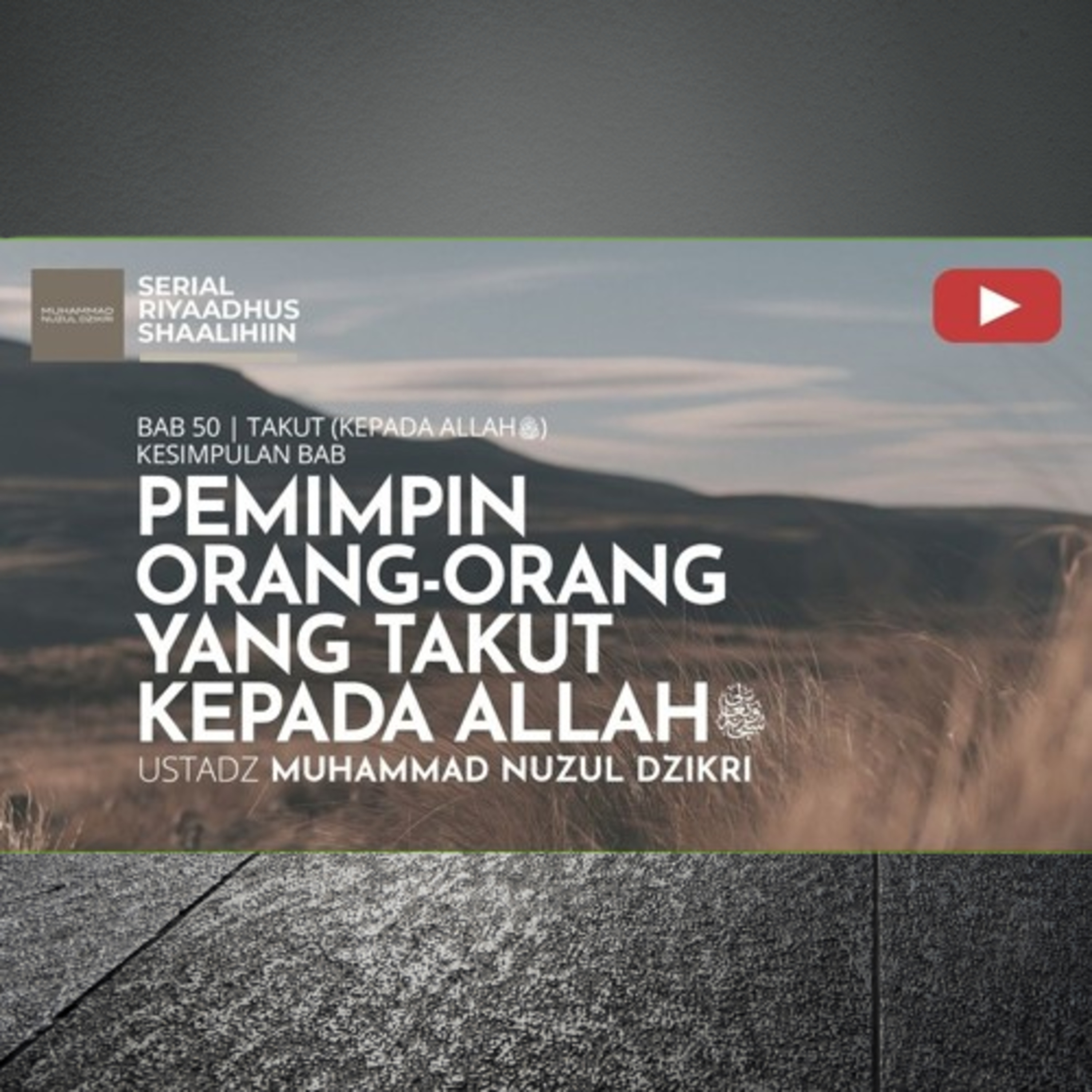 Riyaadhus Shaalihiin 2117. "PEMIMPIN ORANG-ORANG YANG TAKUT KEPADA ALLAH ﷻ" episode artwork
