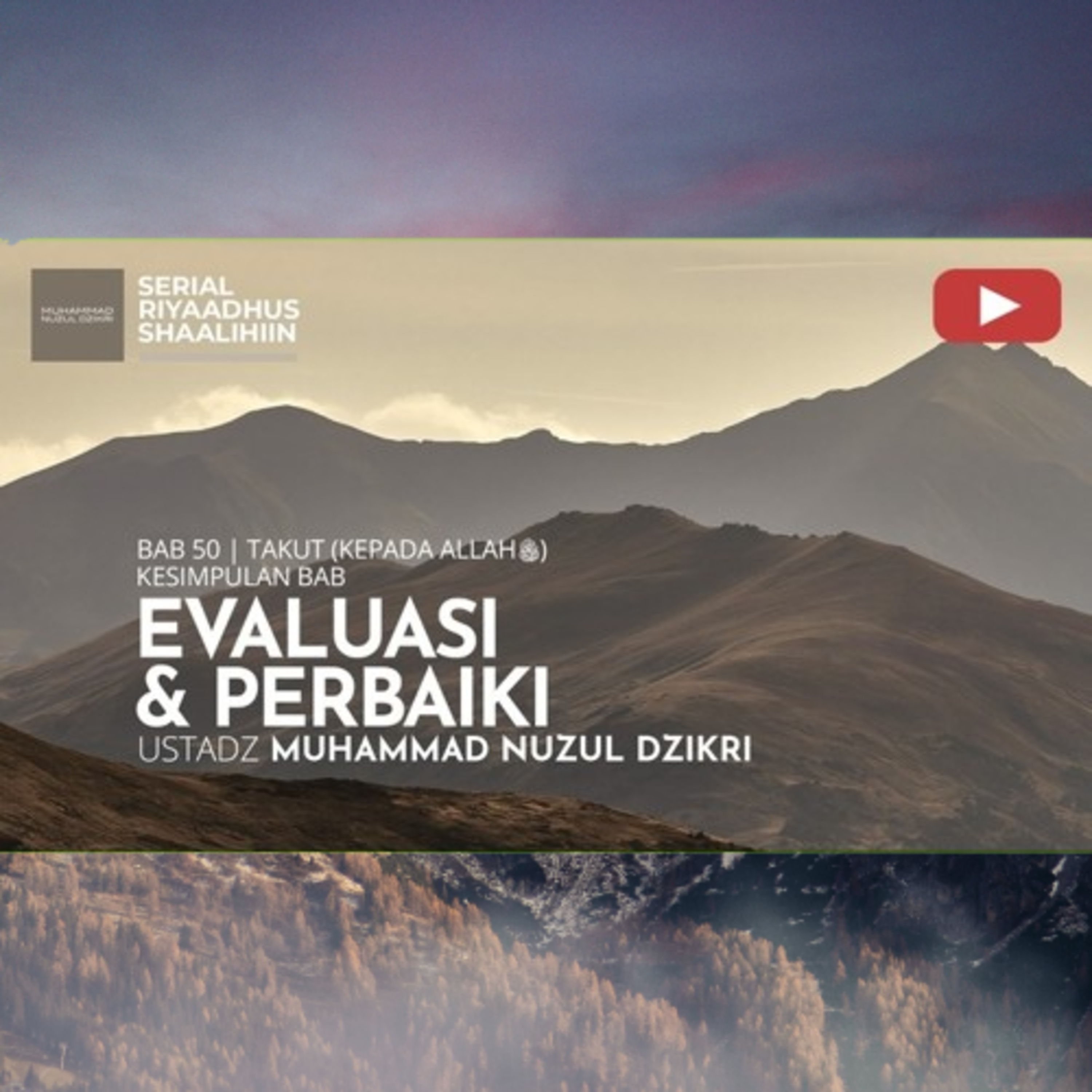 Riyaadhus Shaalihiin 2119. "EVALUASI & PERBAIKI" episode artwork