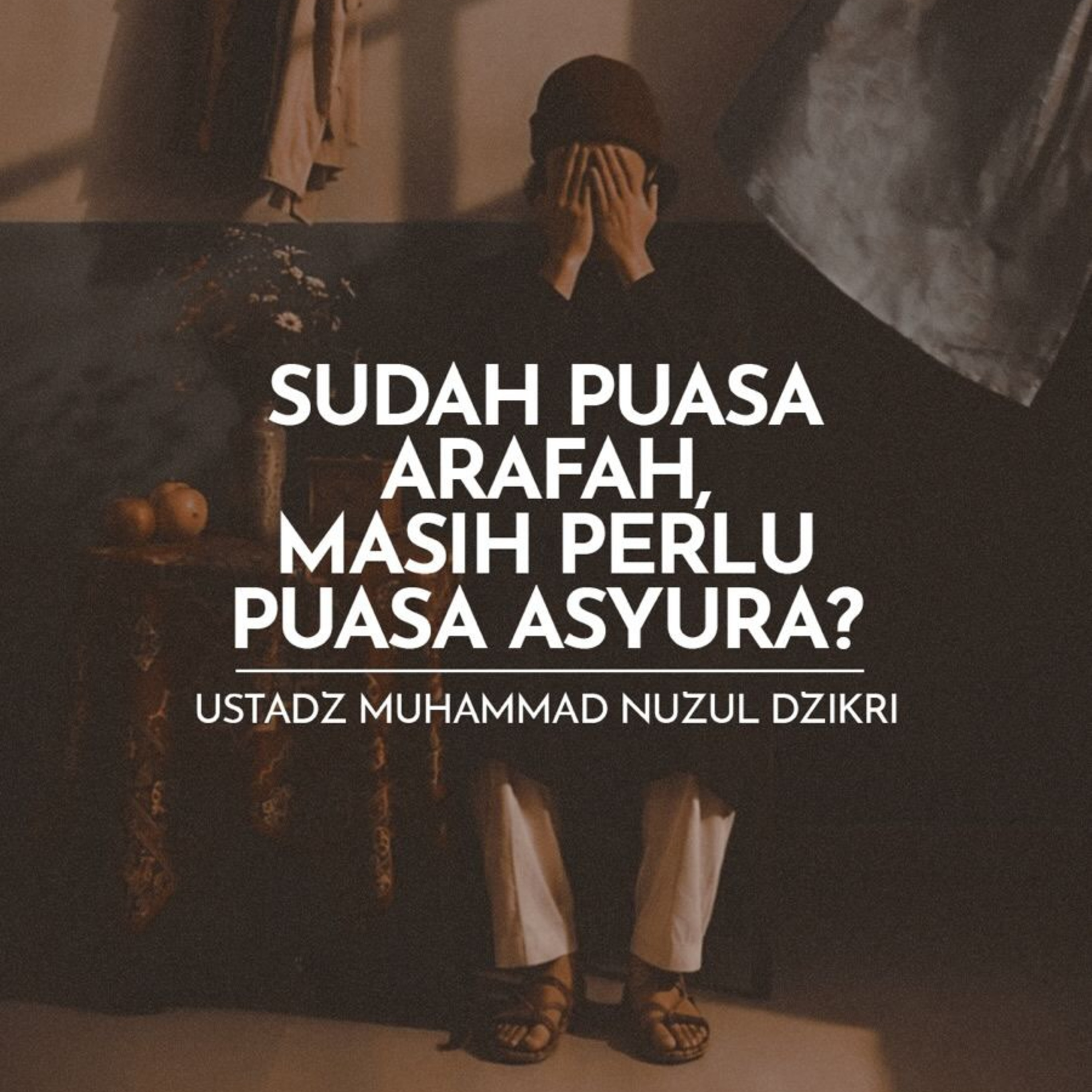 Sudah Puasa Arafah, Masih Perlu Puasa Asyura? (If I’ve already fasted in Arafah, should I still fast on Asyura?) episode artwork