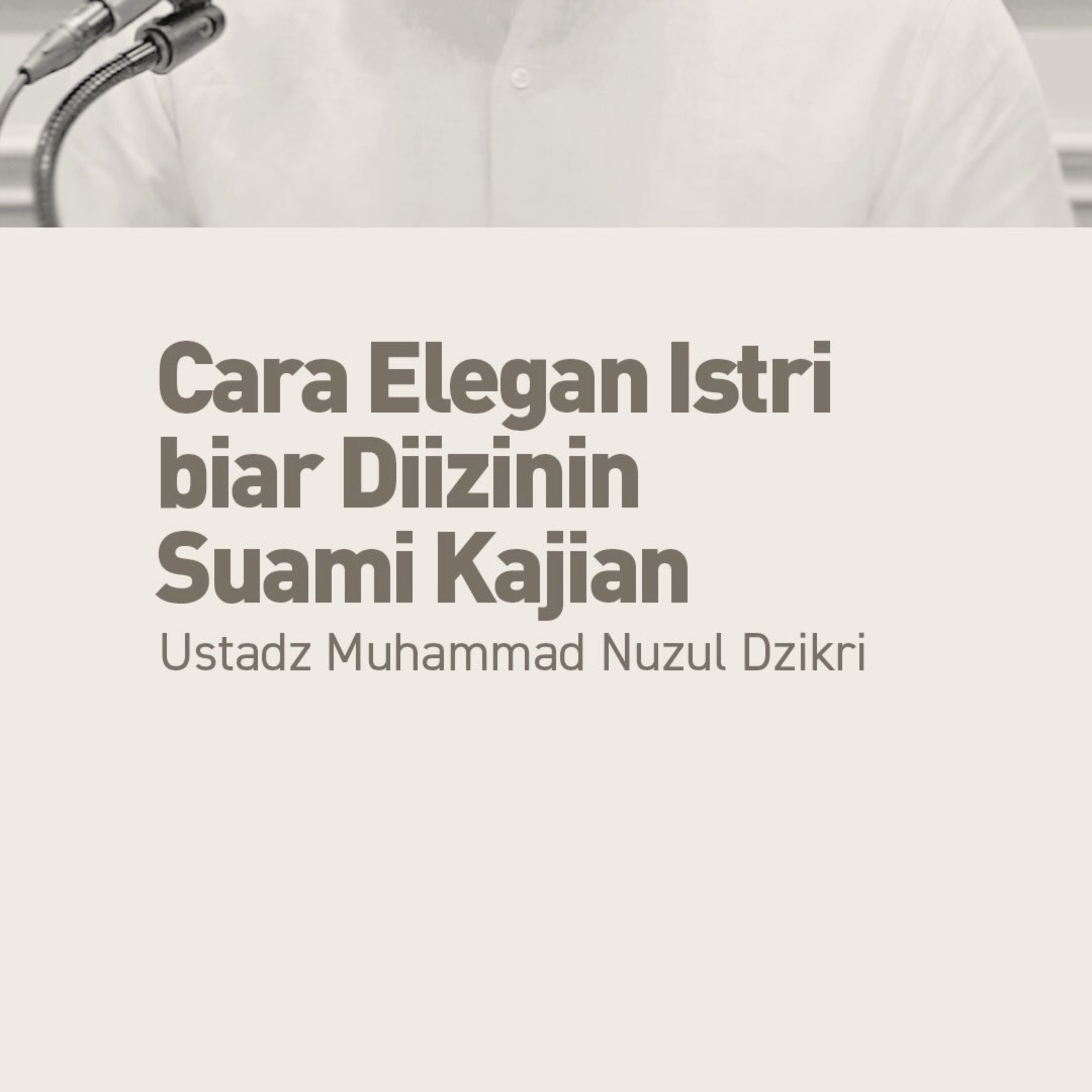 Cara Elegan Istri biar Diizinin Suami Kajian (An Elegant Way to Get the Husband’s Permission)