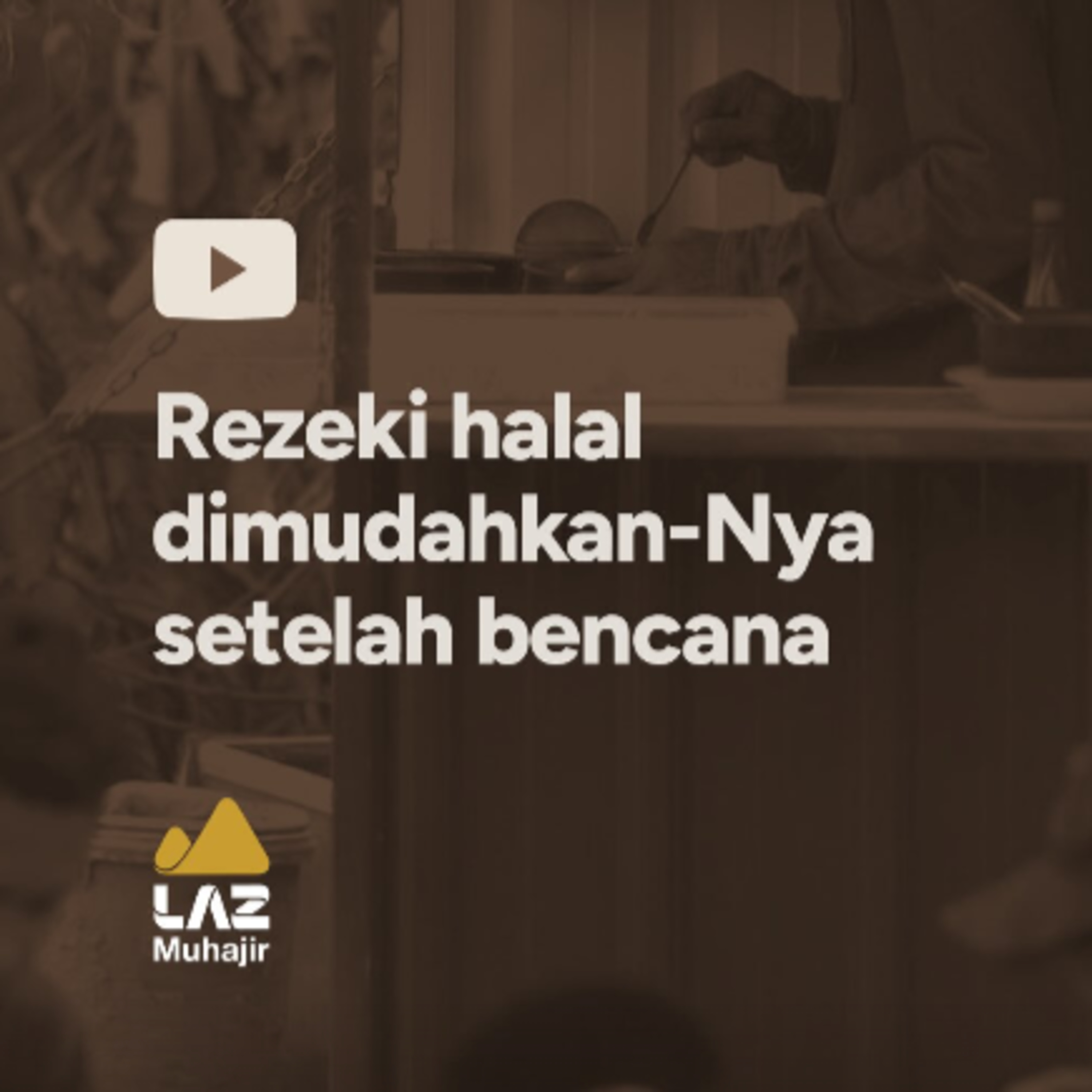 Rezeki halal dimudahkan-Nya setelah bencana episode artwork