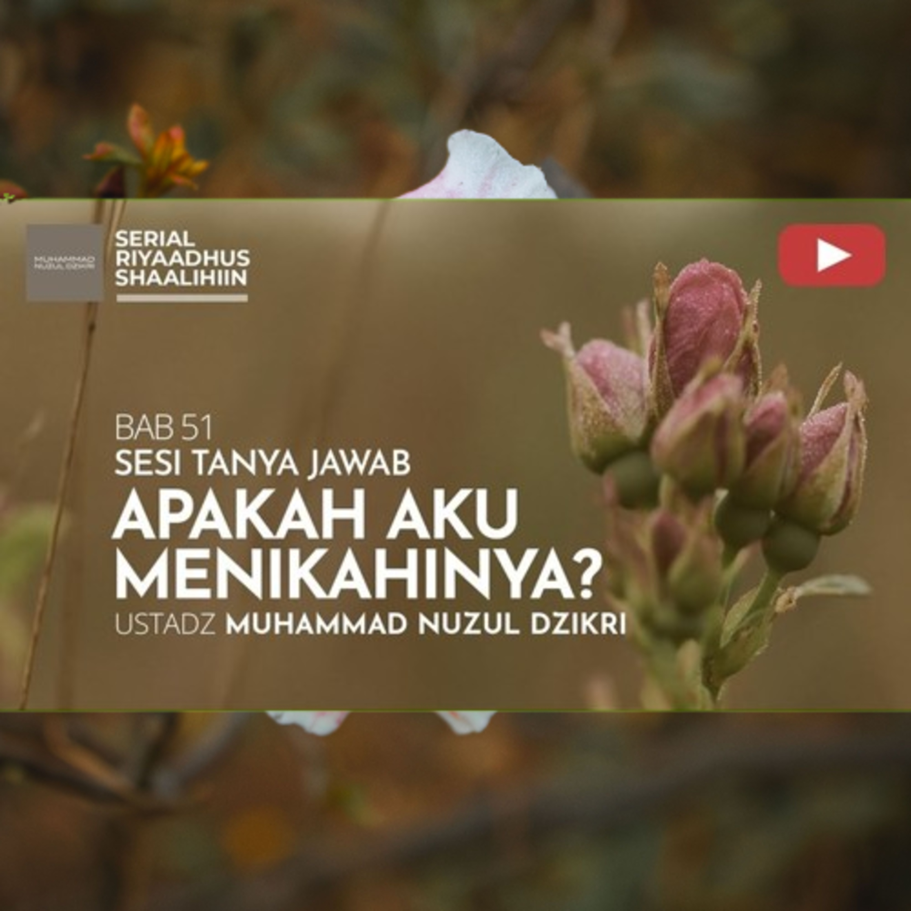 Riyaadhush Shaalihiin 2140. "APAKAH AKU MENIKAHINYA?" episode artwork