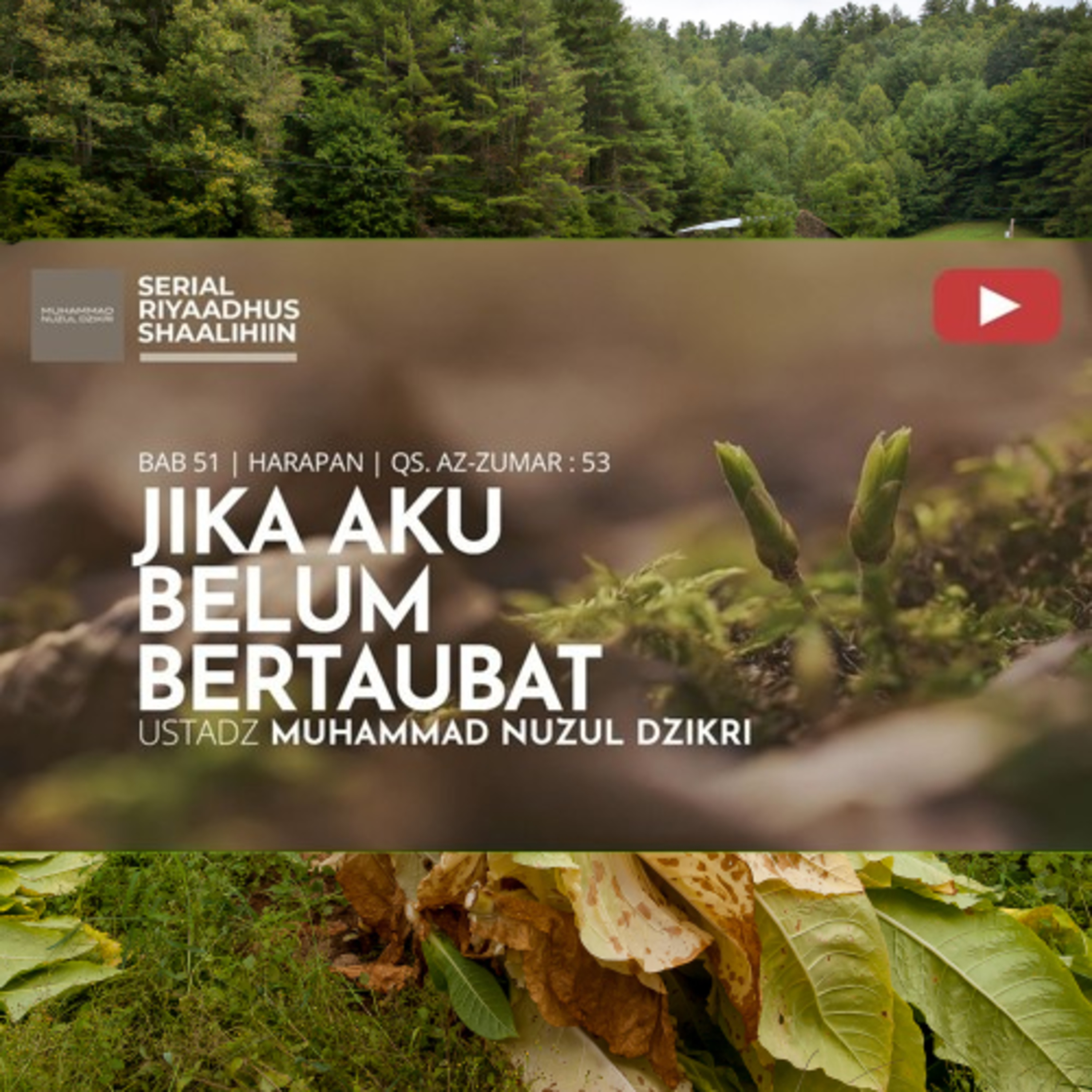 Riyaadhush Shaalihiin 2141 "JIKA AKU BELUM BERTAUBAT" episode artwork