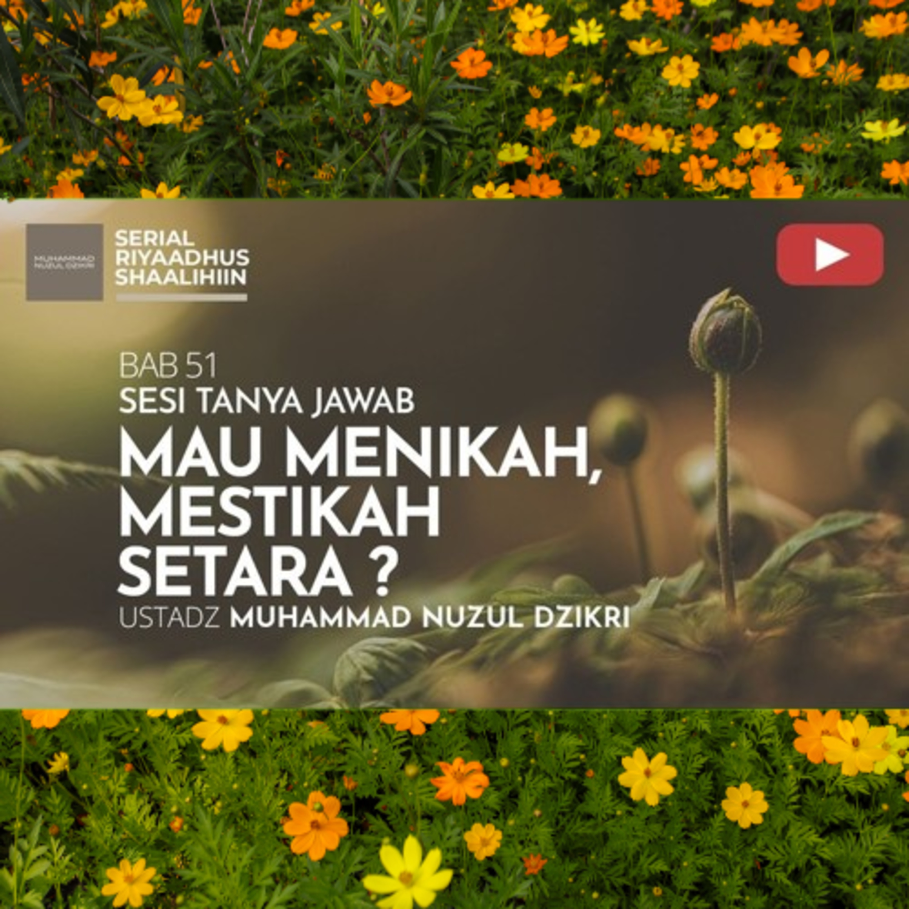 Riyaadhush Shaalihiin 2142. "MAU MENIKAH, MESTIKAH SETARA?" episode artwork