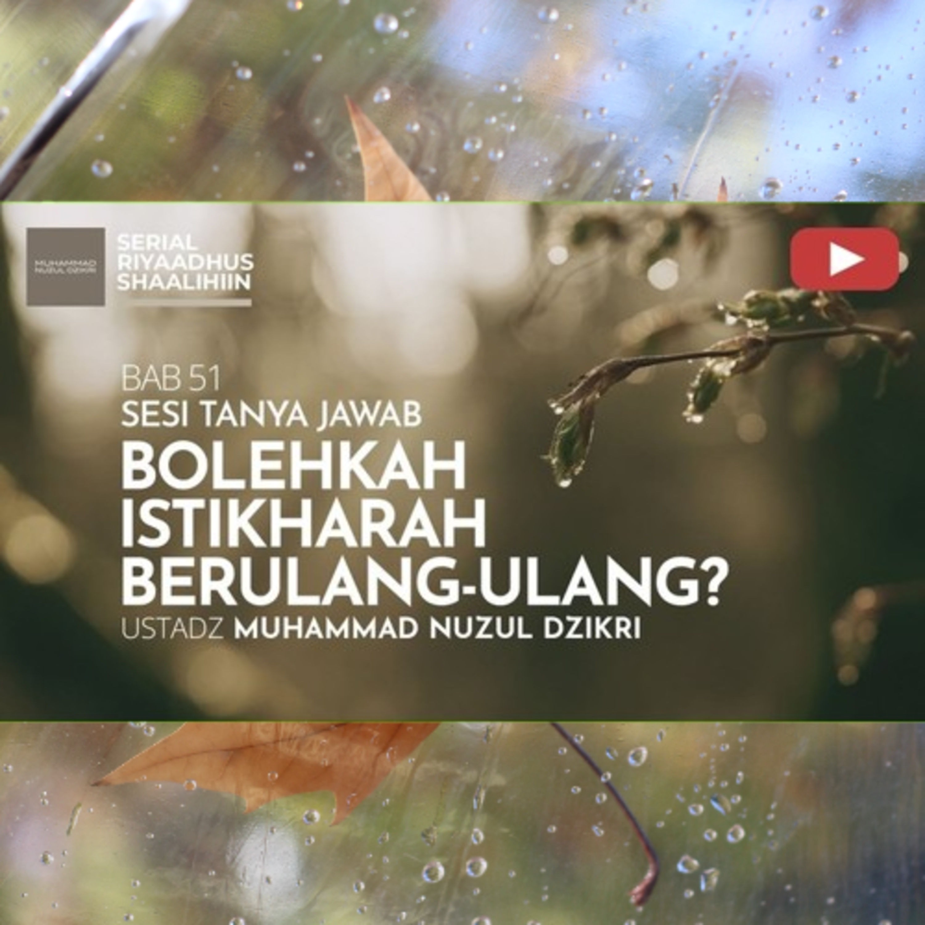 Riyaadhus Shaalihiin 2143. "BOLEHKAH ISTIKHARAH BERULANG-ULANG?" episode artwork
