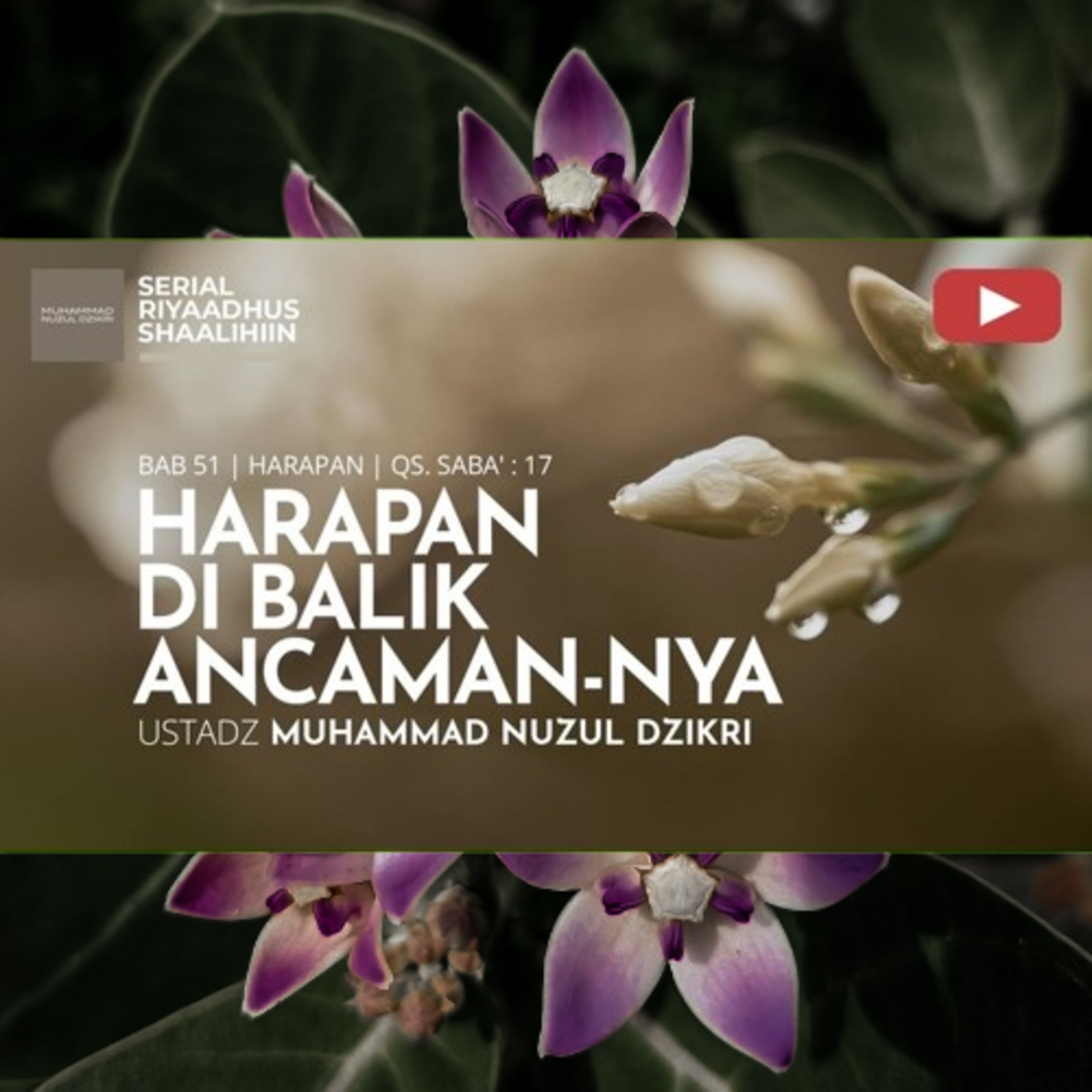 Riyaadhus Shaalihiin 2144. "HARAPAN DI BALIK ANCAMAN-NYA"
