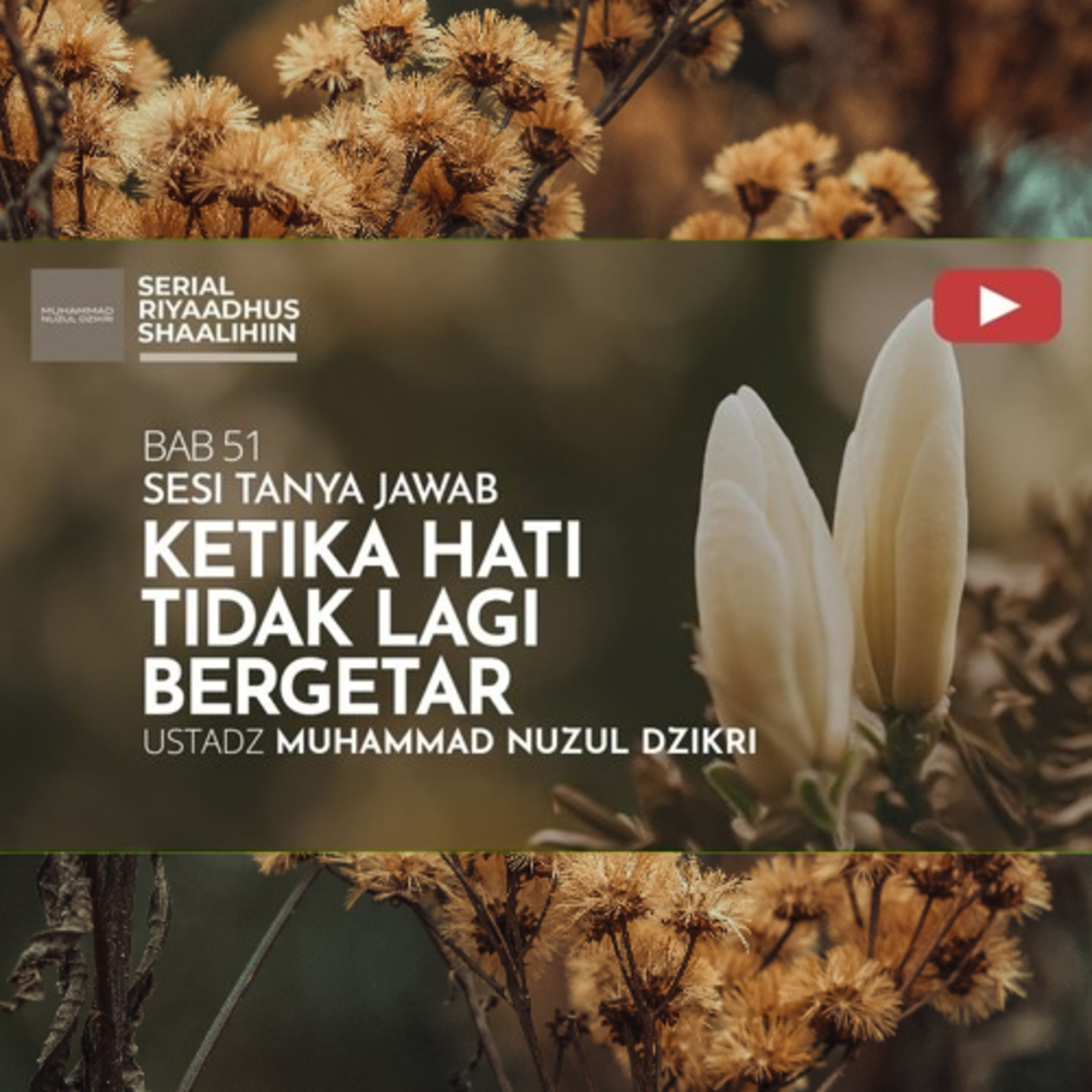 Riyaadhush Shaalihiin 2148. "KETIKA HATI TIDAK LAGI BERGETAR" episode artwork