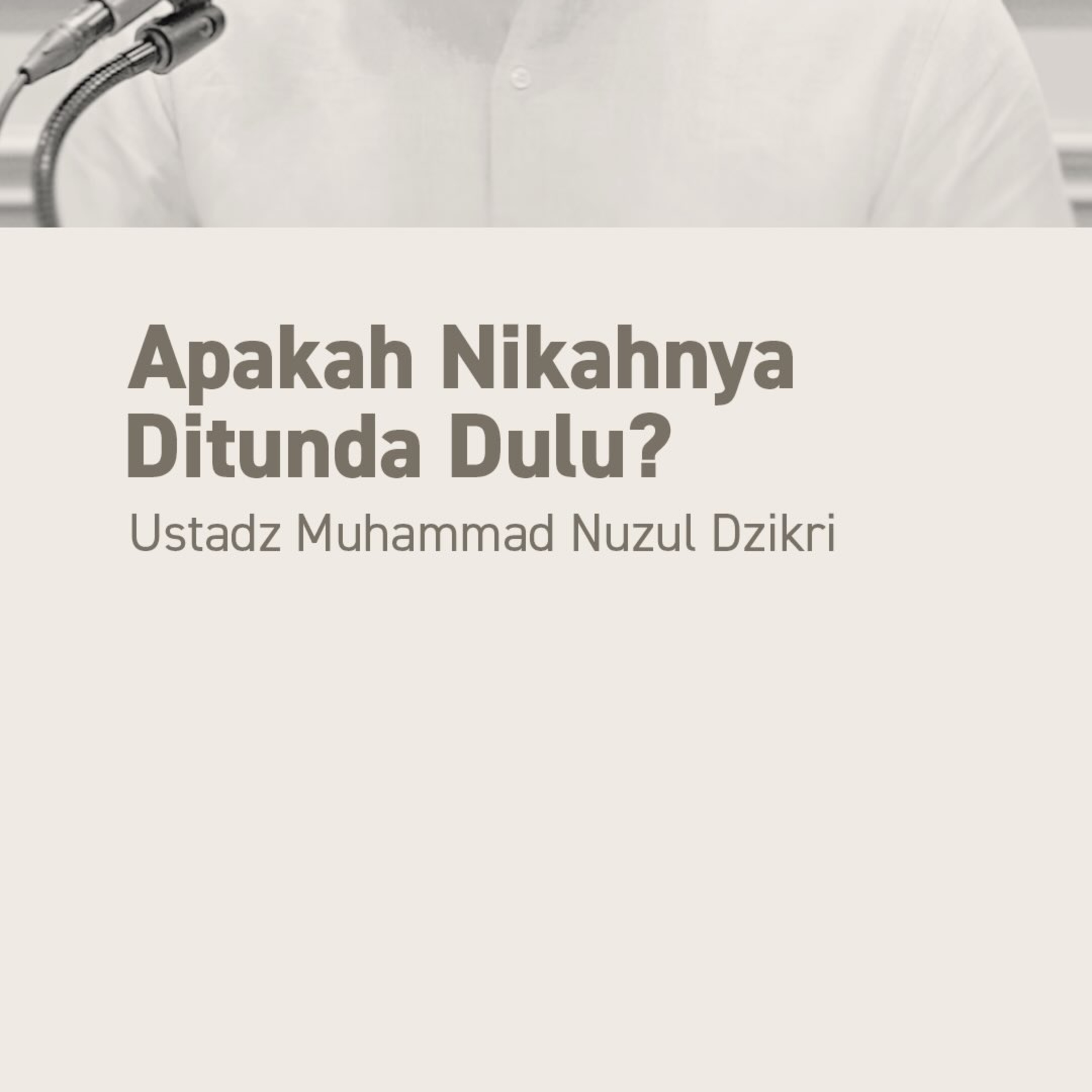 Apakah Nikahnya Ditunda Dulu? (Should I Postpone Marriage?)