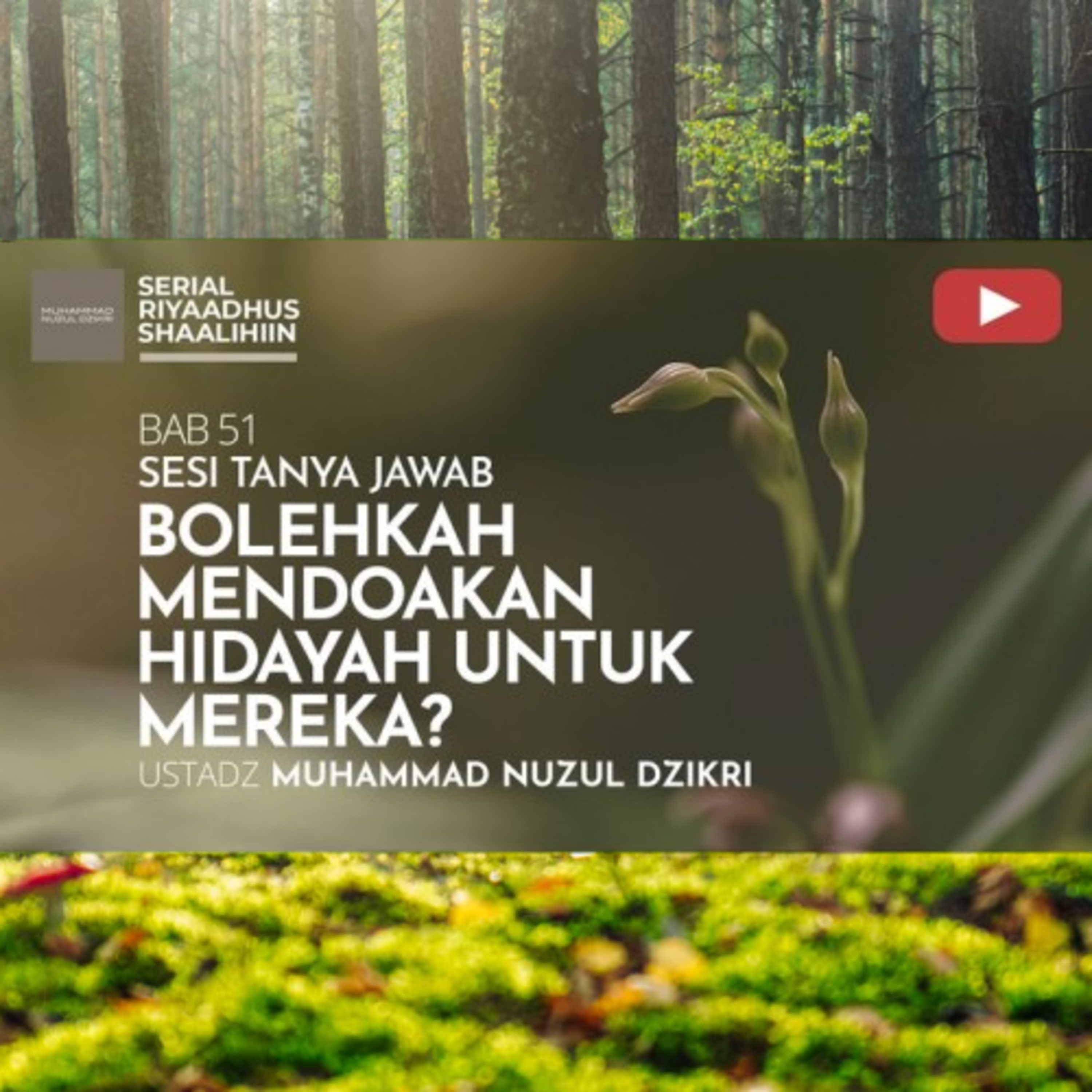 Riyaadhush Shaalihiin 2155. "BOLEHKAH MENDOAKAN HIDAYAH UNTUK MEREKA?"
