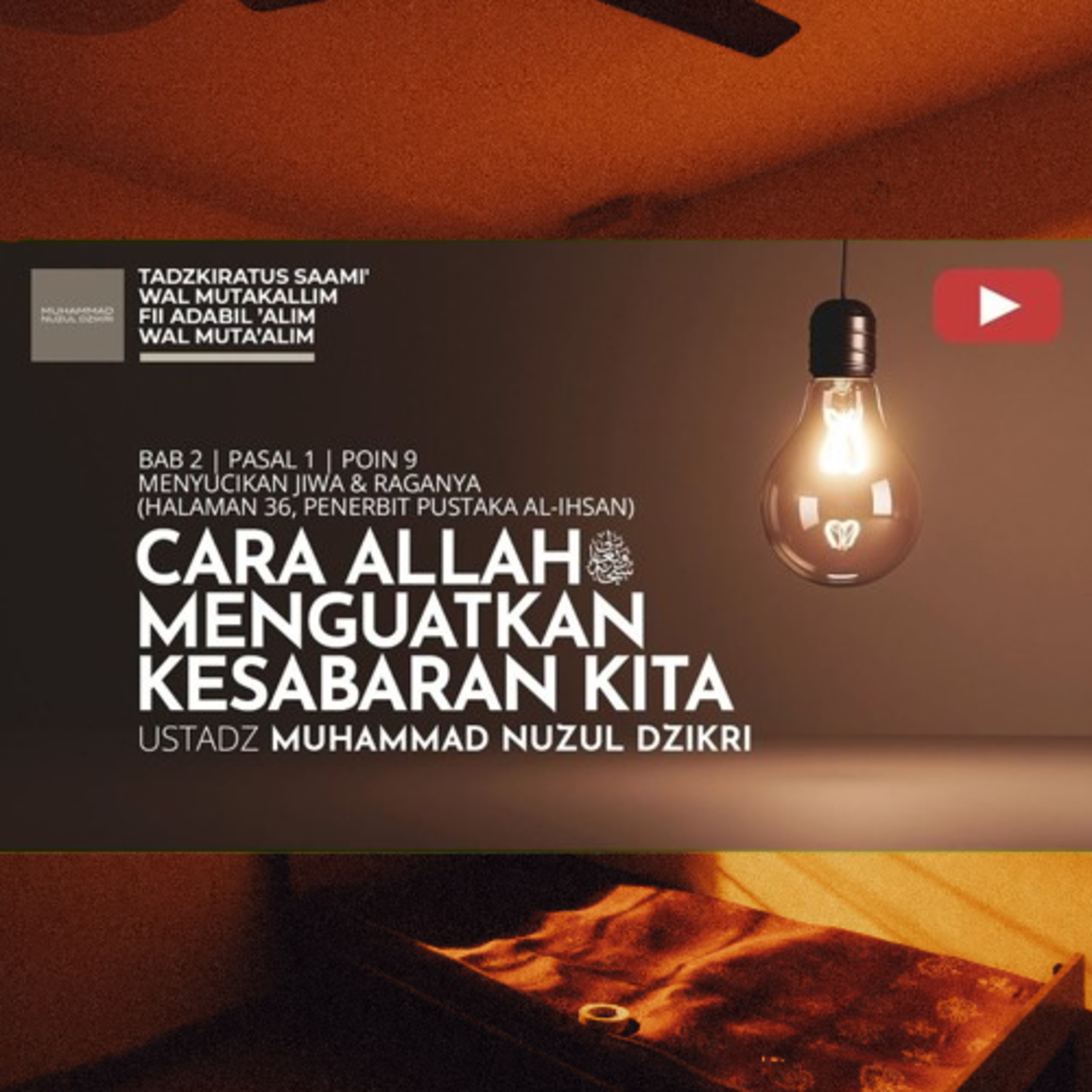 252. CARA ALLAH MENGUATKAN KESABARAN KITA | Tadzkiratus saami' wal mutakallim fii adabil 'alim wal muta'alim
