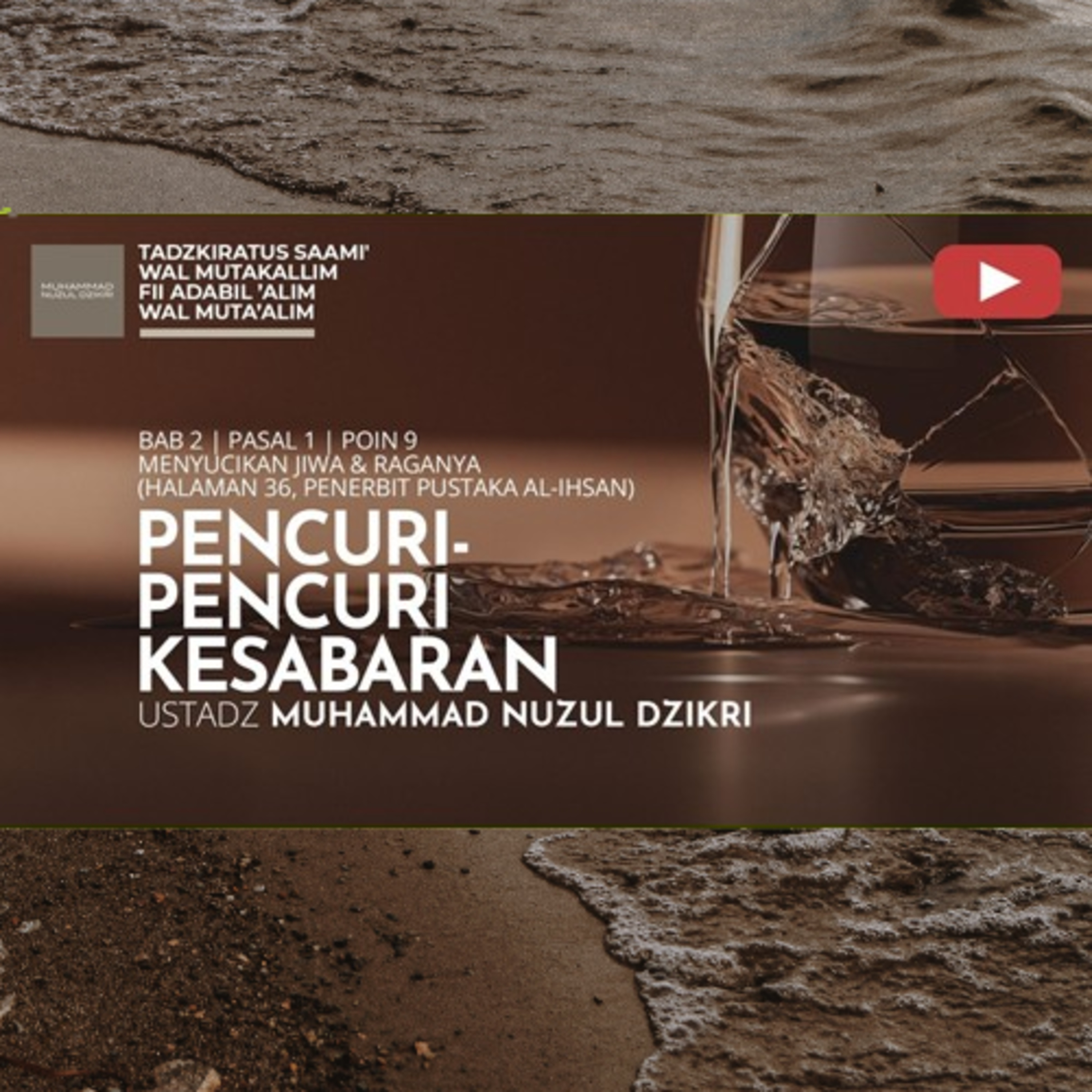 253. "PENCURI-PENCURI KESABARAN" | Tadzkiratus saami' wal mutakallim fii adabil 'alim wal muta'alim