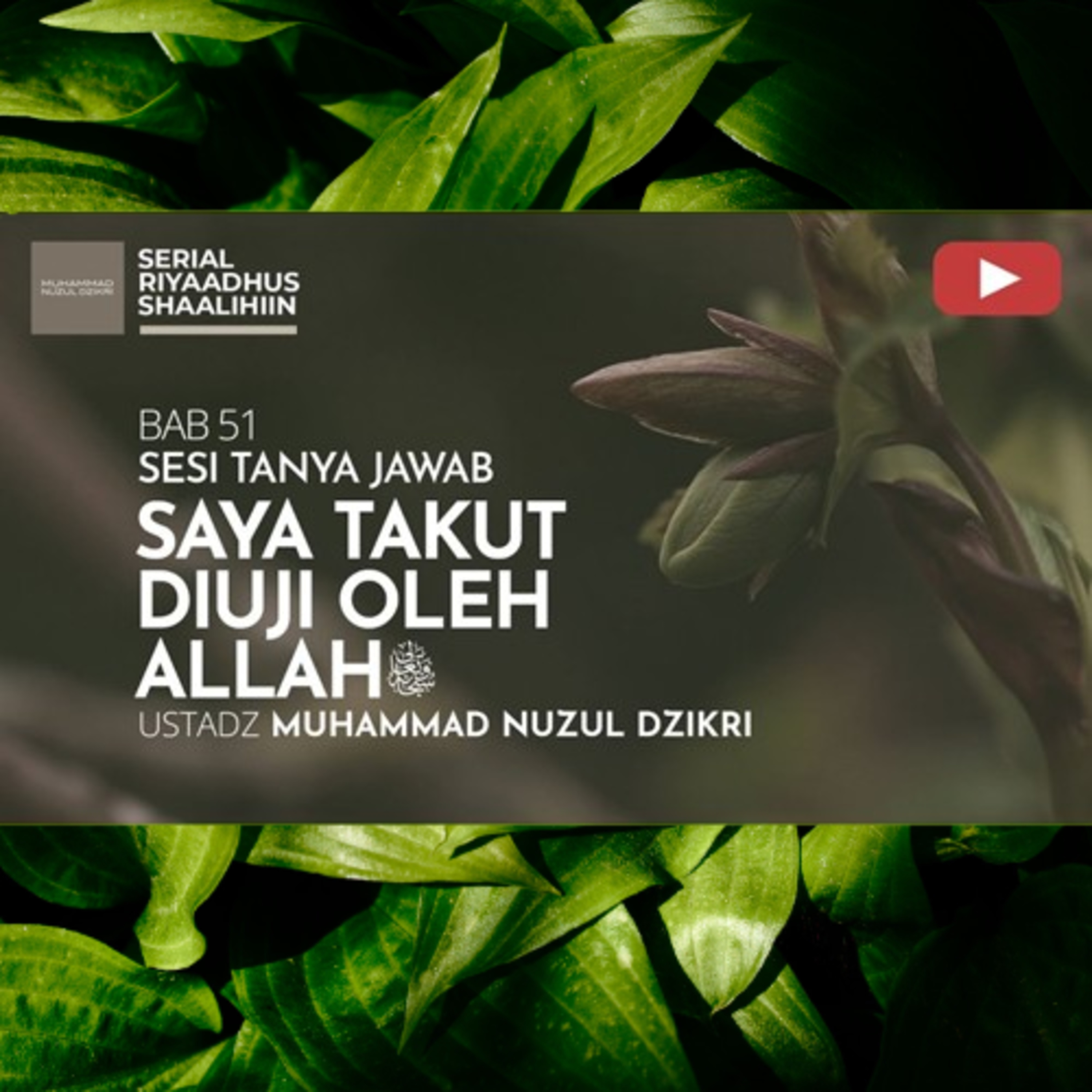Riyaadhush Shaalihiin 2175. "SAYA TAKUT DIUJI OLEH ALLAH ﷻ "