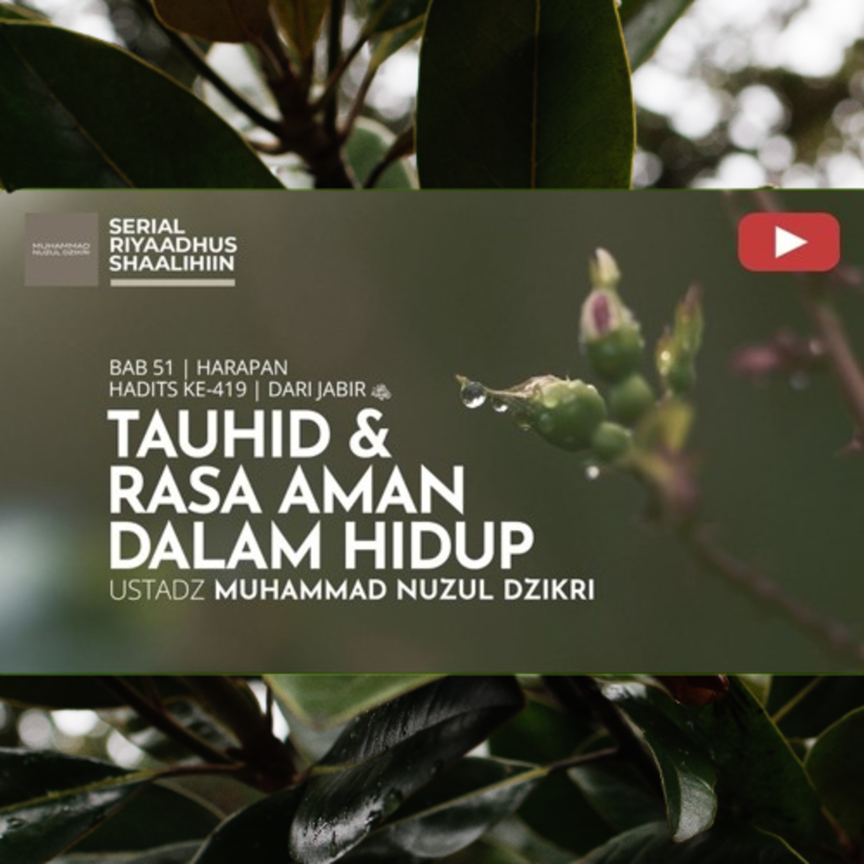 Riyaadhush Shaalihiin 2180. "TAWHEED & SENSE OF SECURITY IN LIFE"